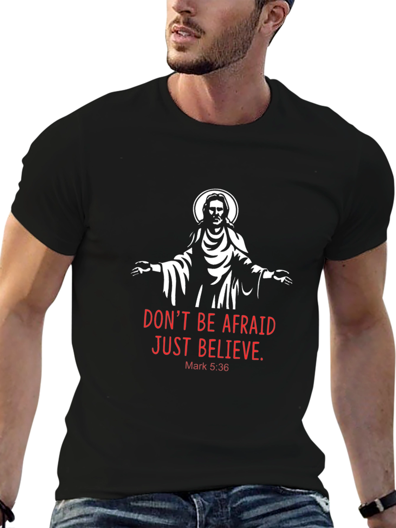 Faith-Based Tee: Dont Be Afraid Just Believe