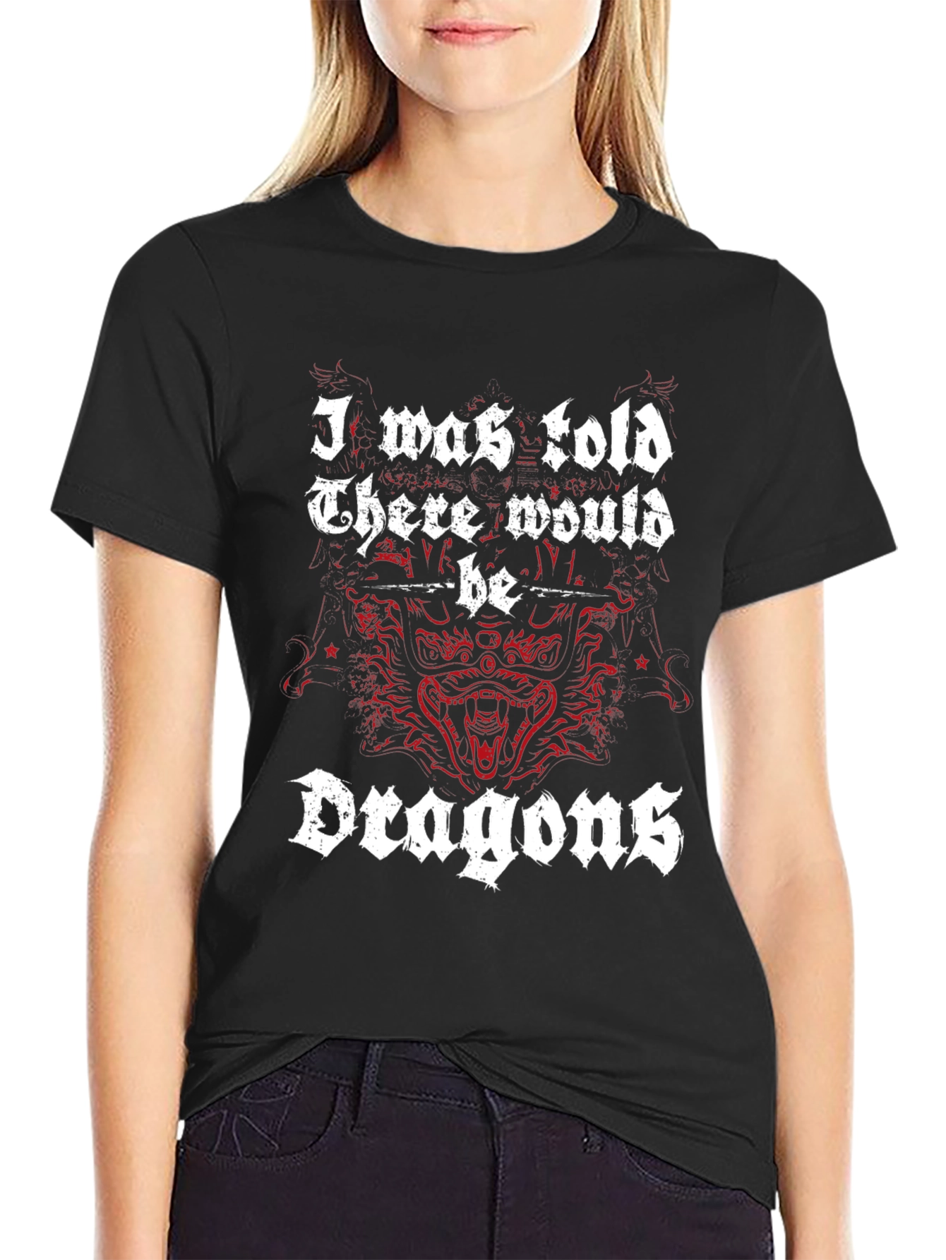 I was told there would be Dragons T-shirt
