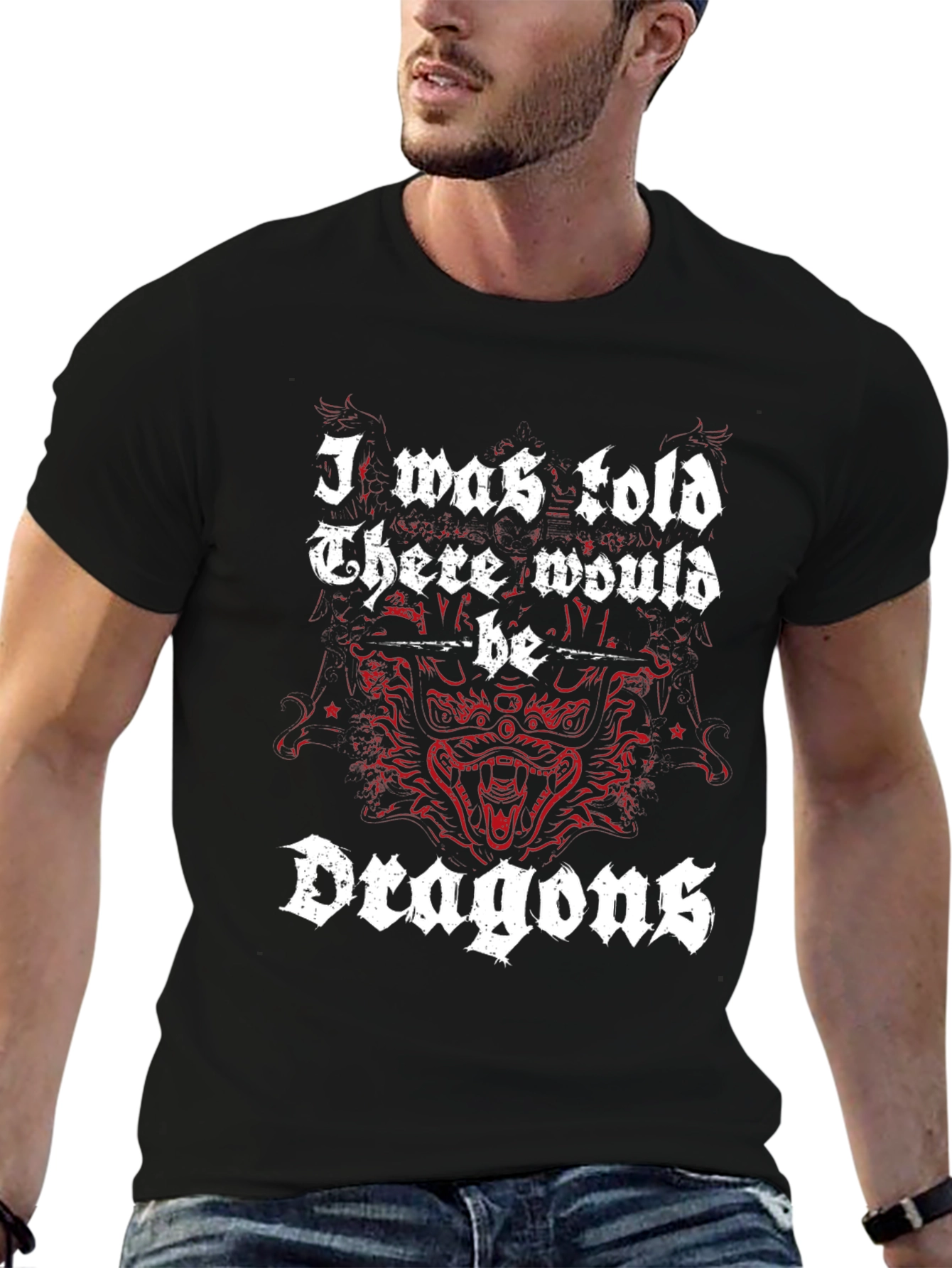 I was told there would be Dragons T-shirt