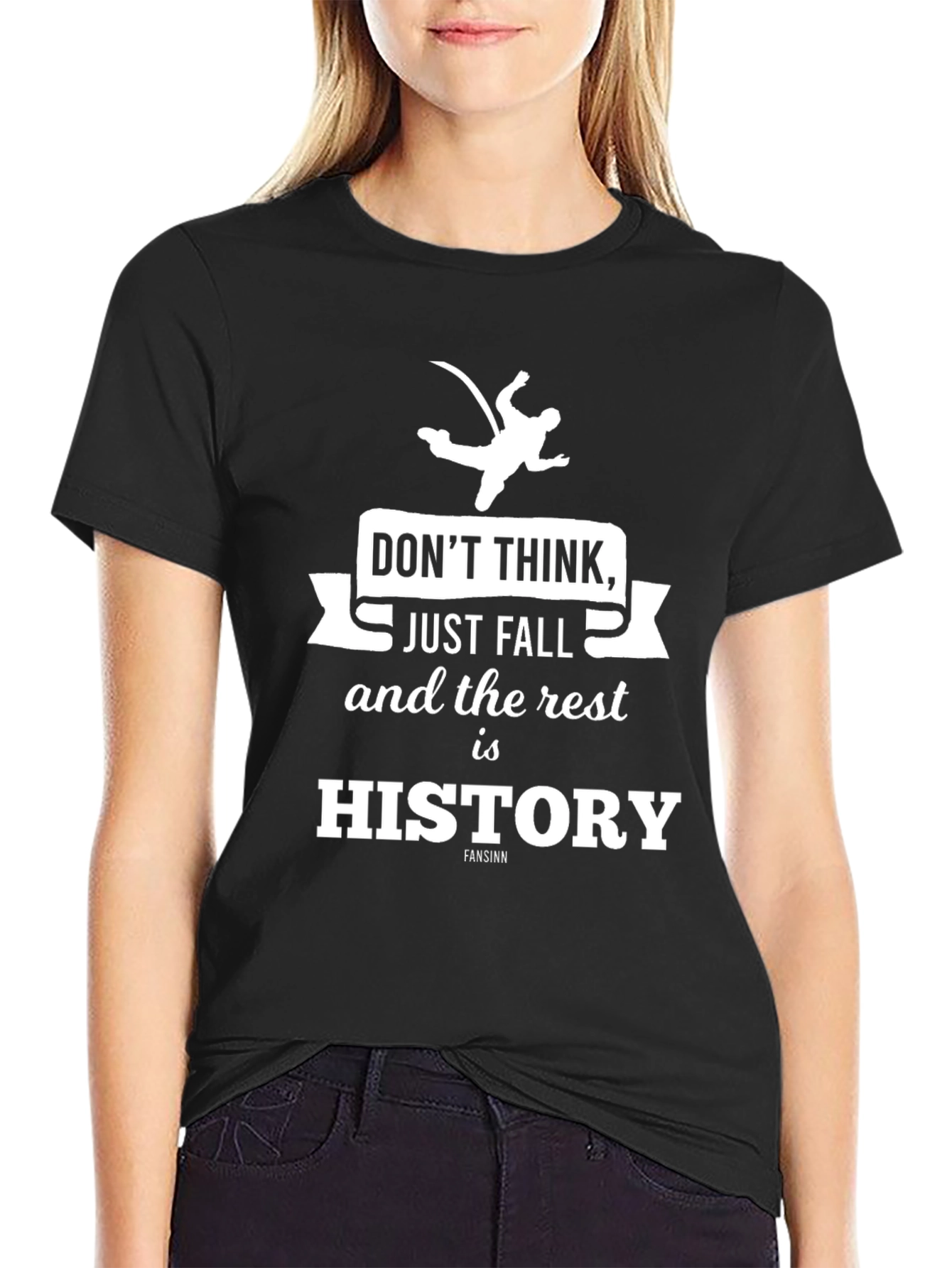 Dont Think Just Fall T-Shirt
