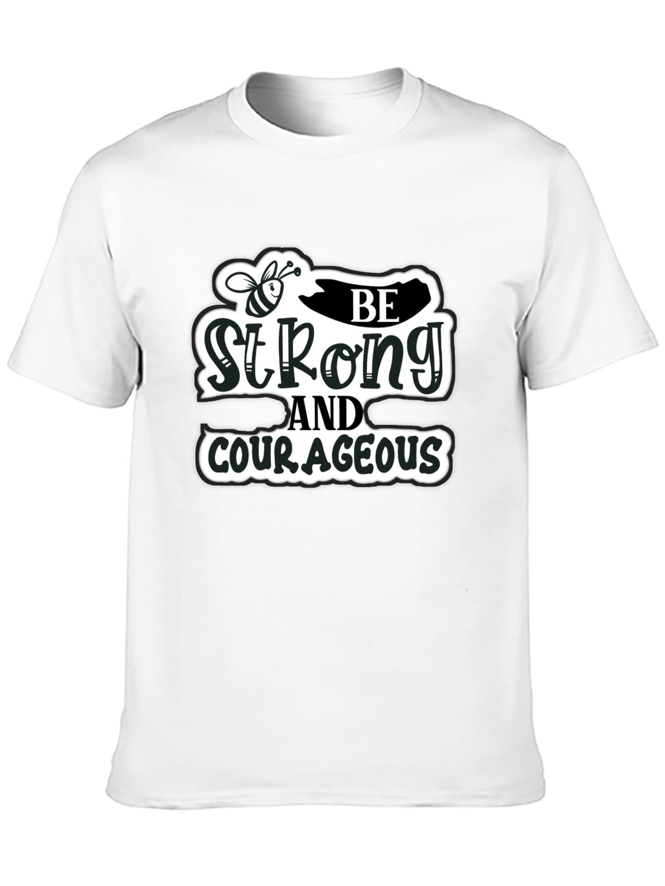 Be Strong and Courageous Black T-Shirt