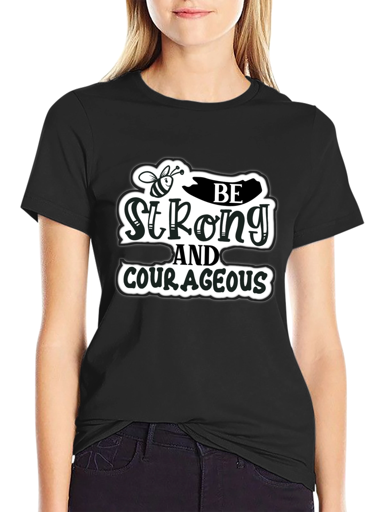 Be Strong and Courageous Black T-Shirt