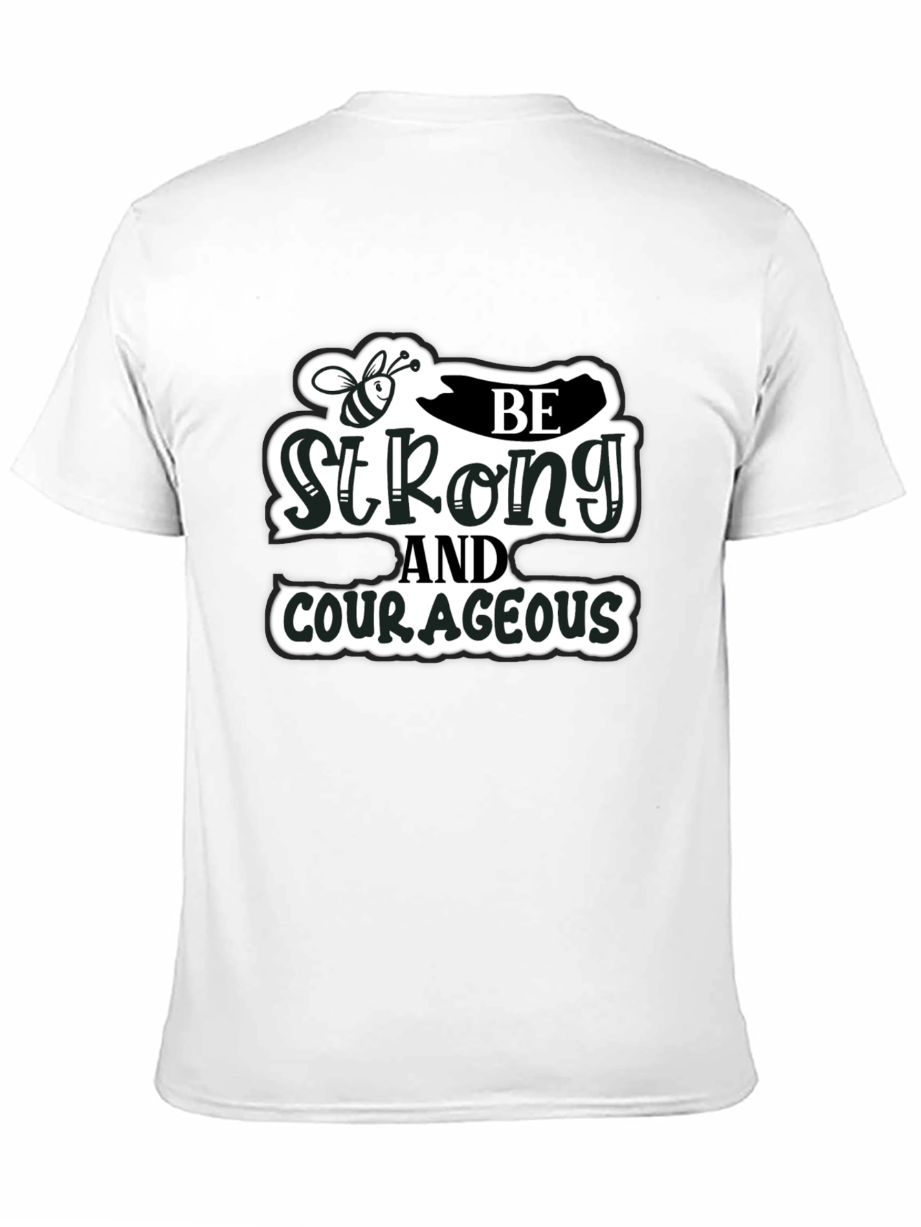 Be Strong and Courageous Black T-Shirt