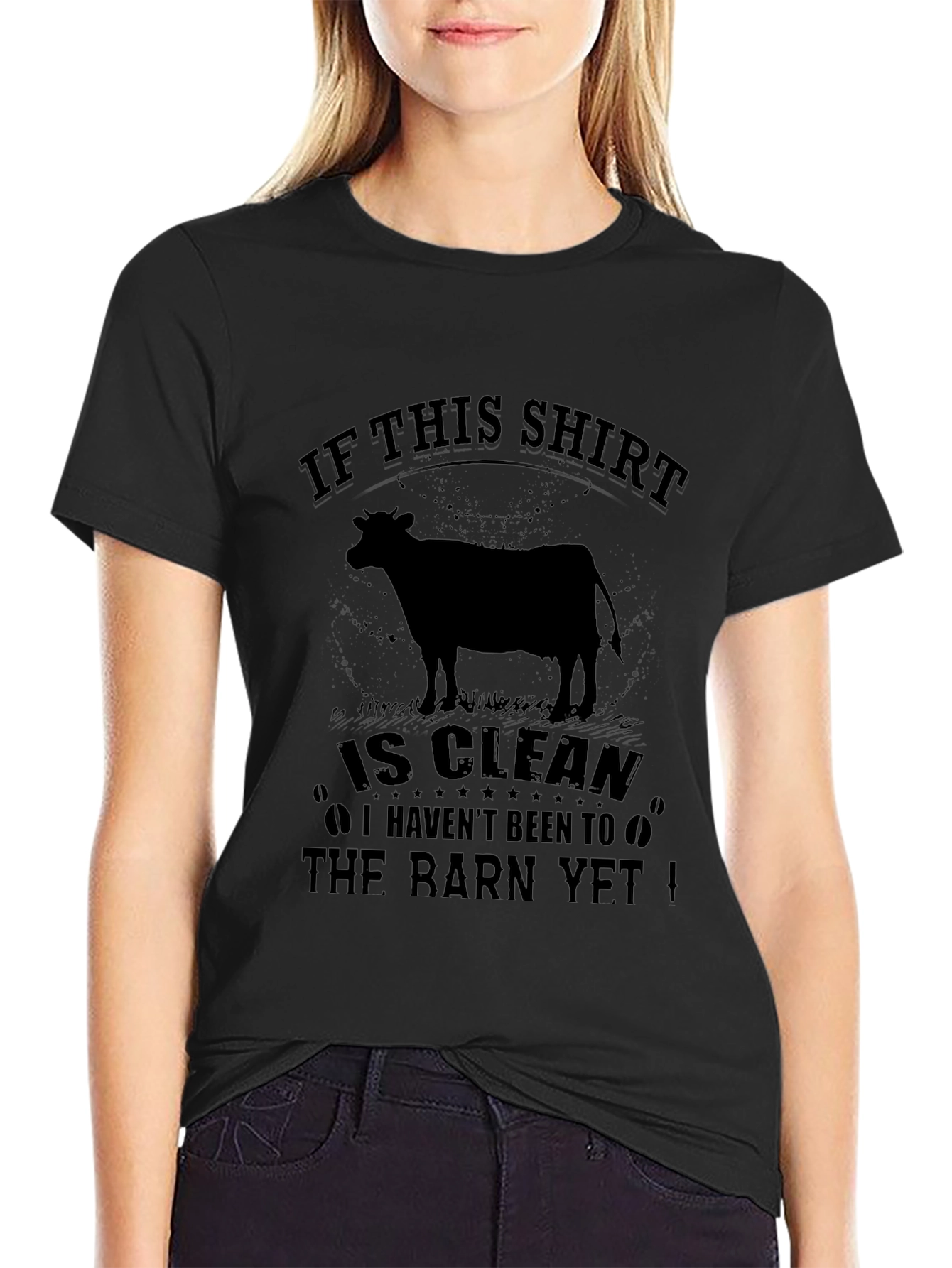 Funny Farm T-Shirt: If This Shirt is Clean...