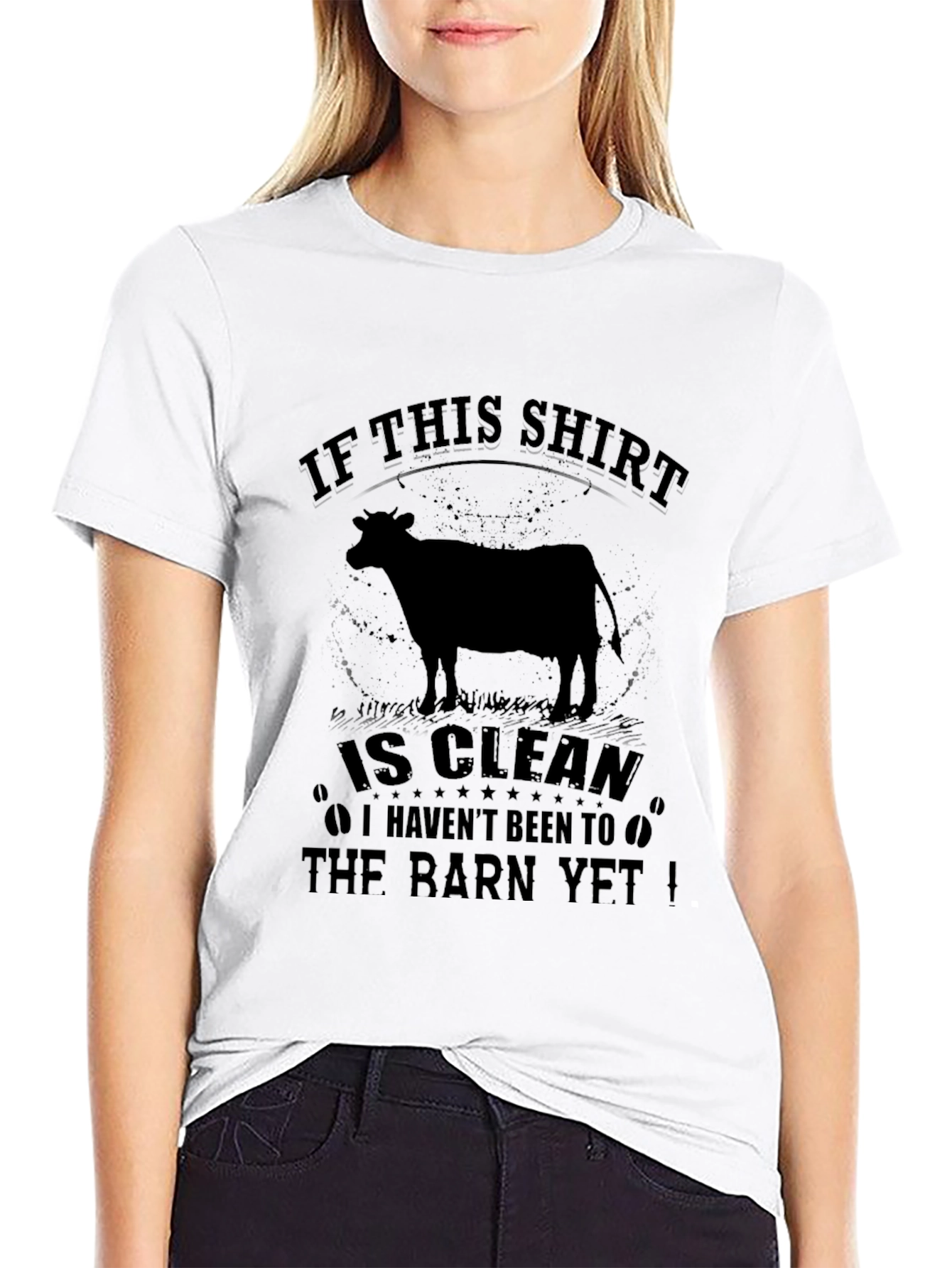 Funny Farm T-Shirt: If This Shirt is Clean...