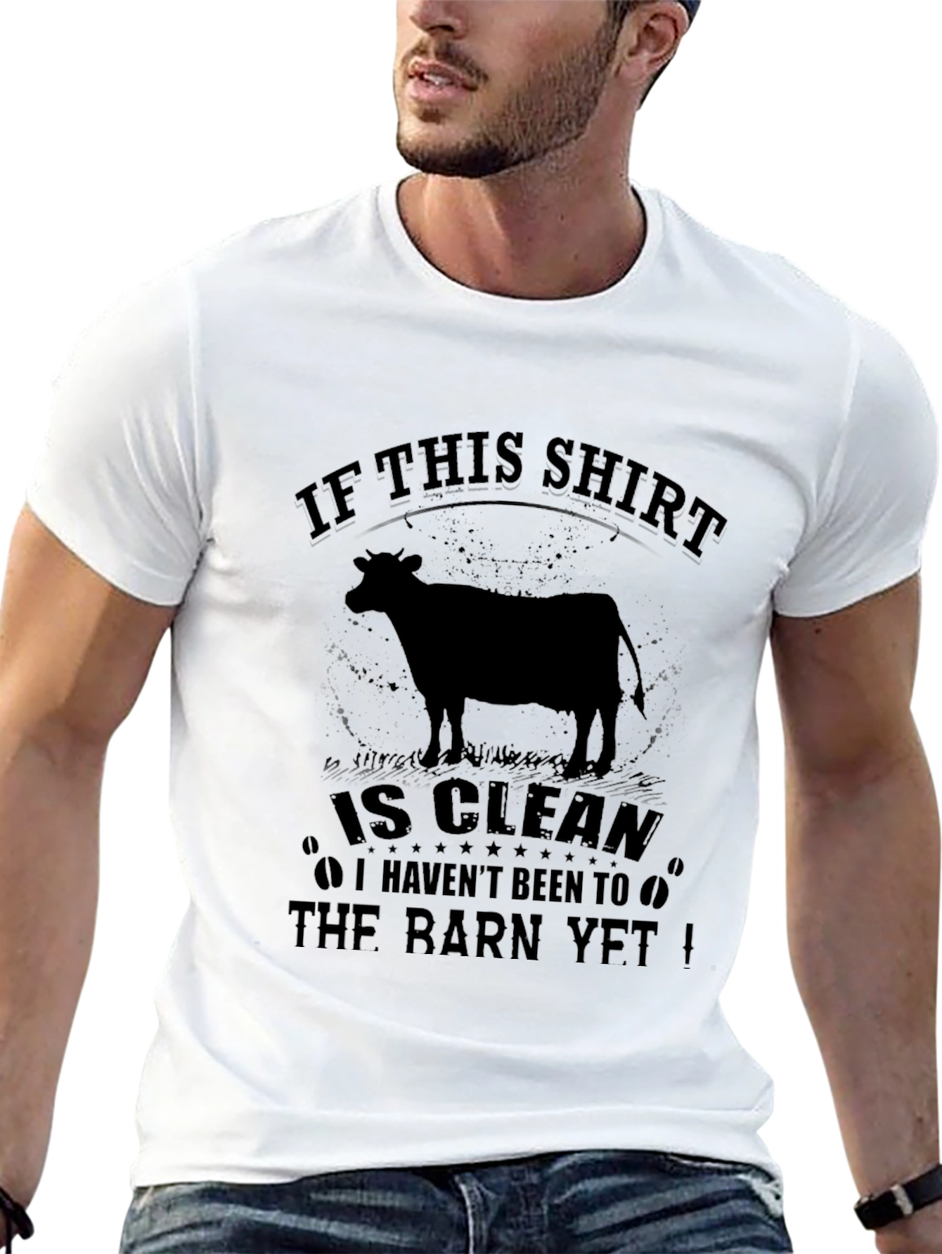 Funny Farm T-Shirt: If This Shirt is Clean...