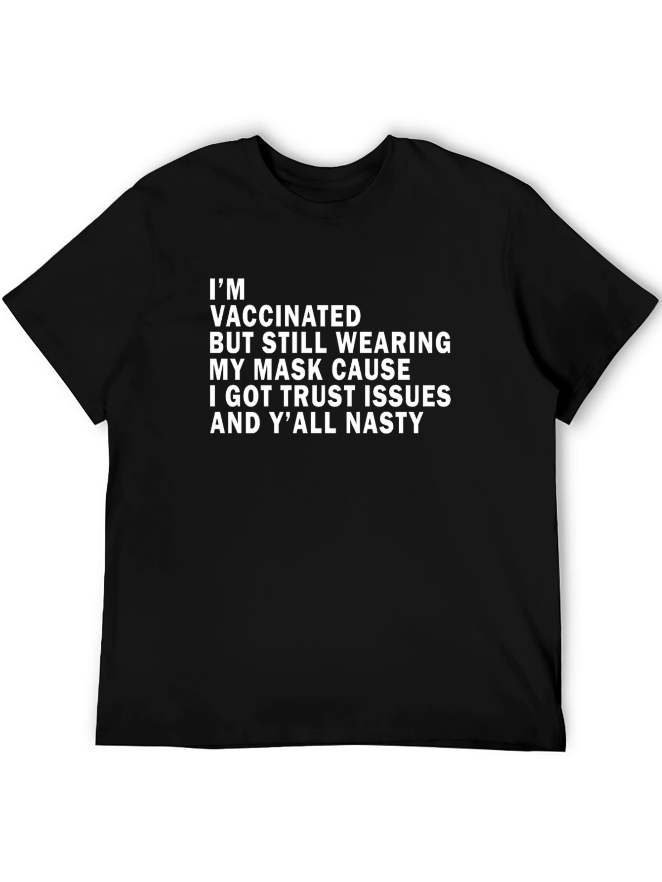 Vaccinated Trust Issues Graphic Tee