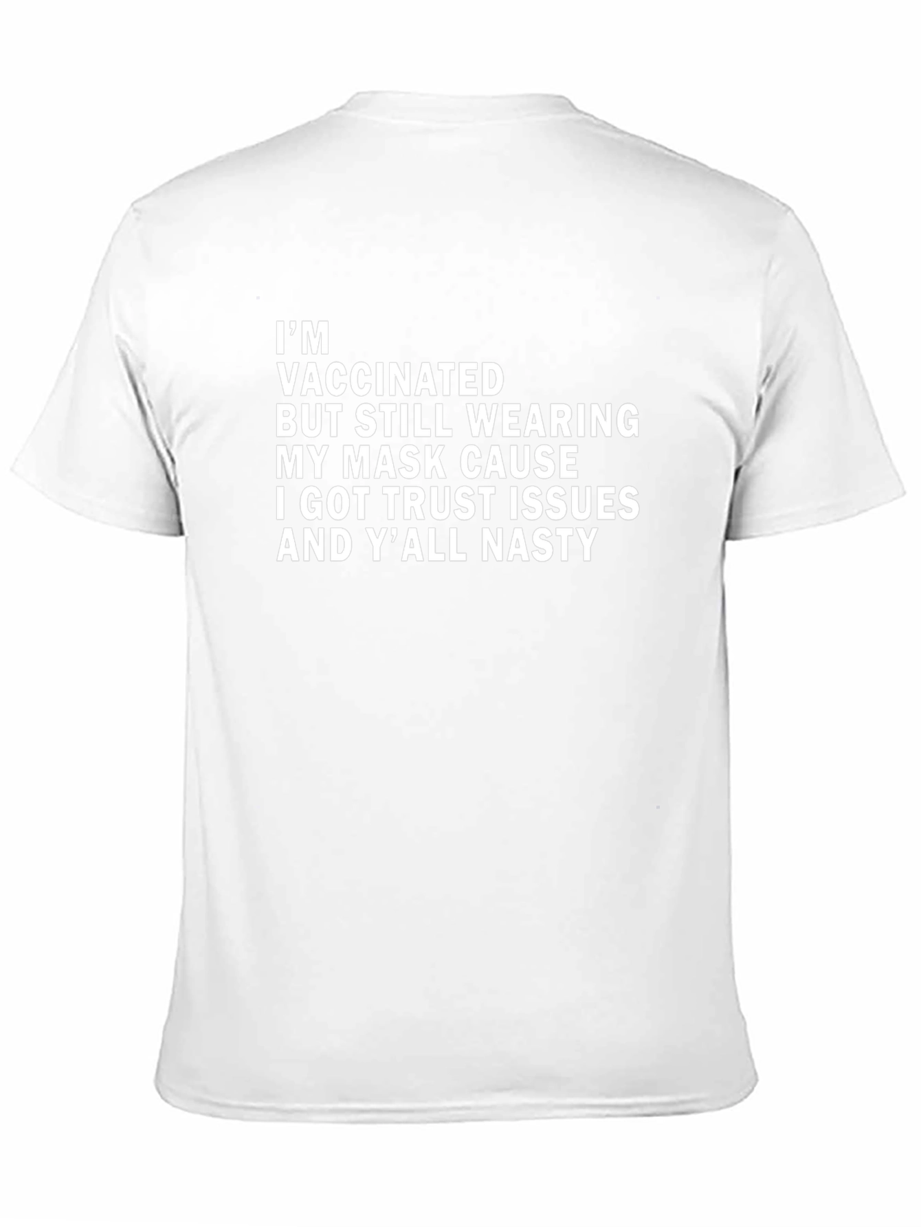 Vaccinated Trust Issues Graphic Tee