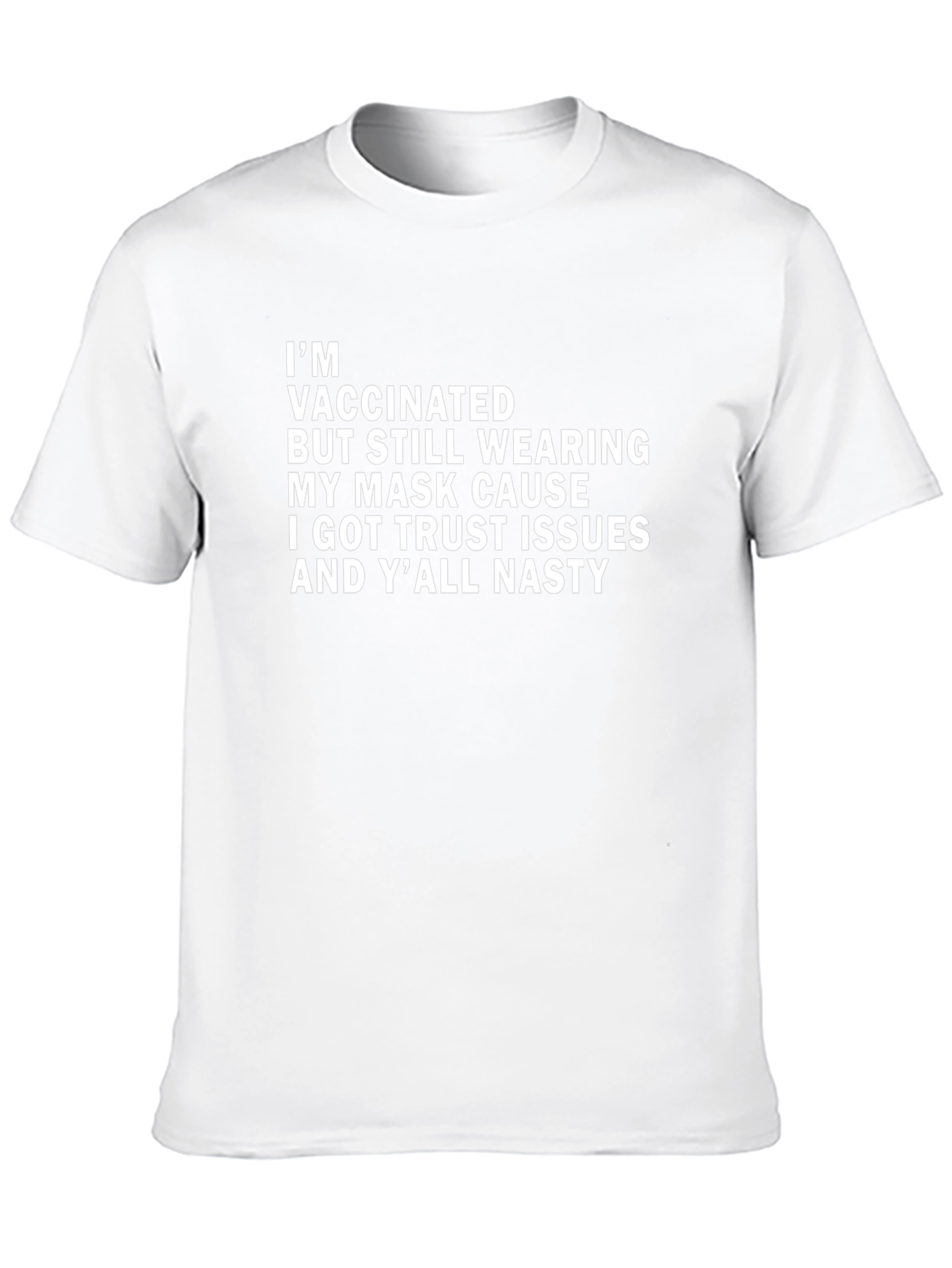 Vaccinated Trust Issues Graphic Tee