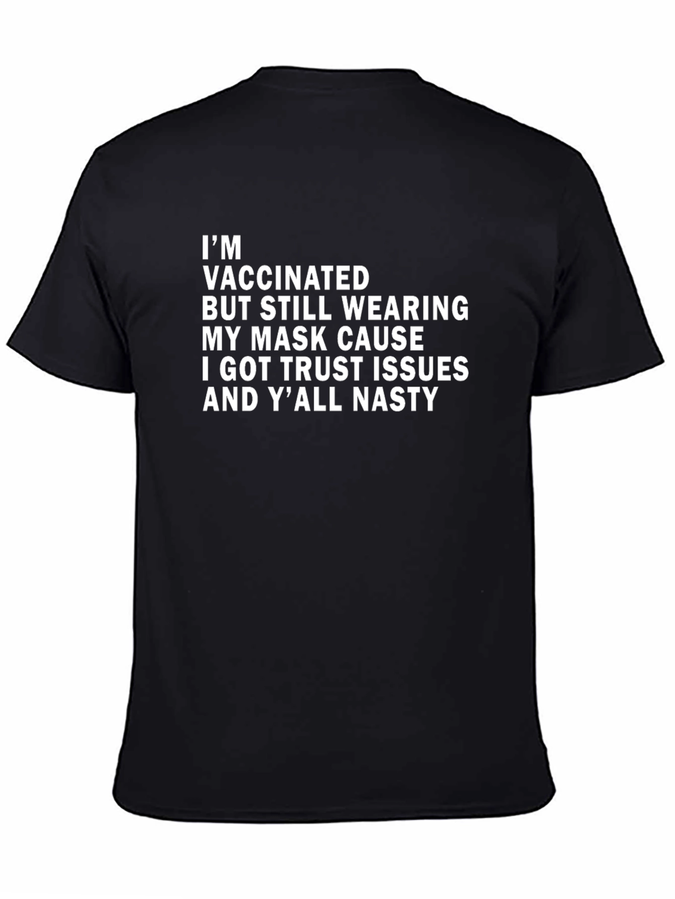 Vaccinated Trust Issues Graphic Tee