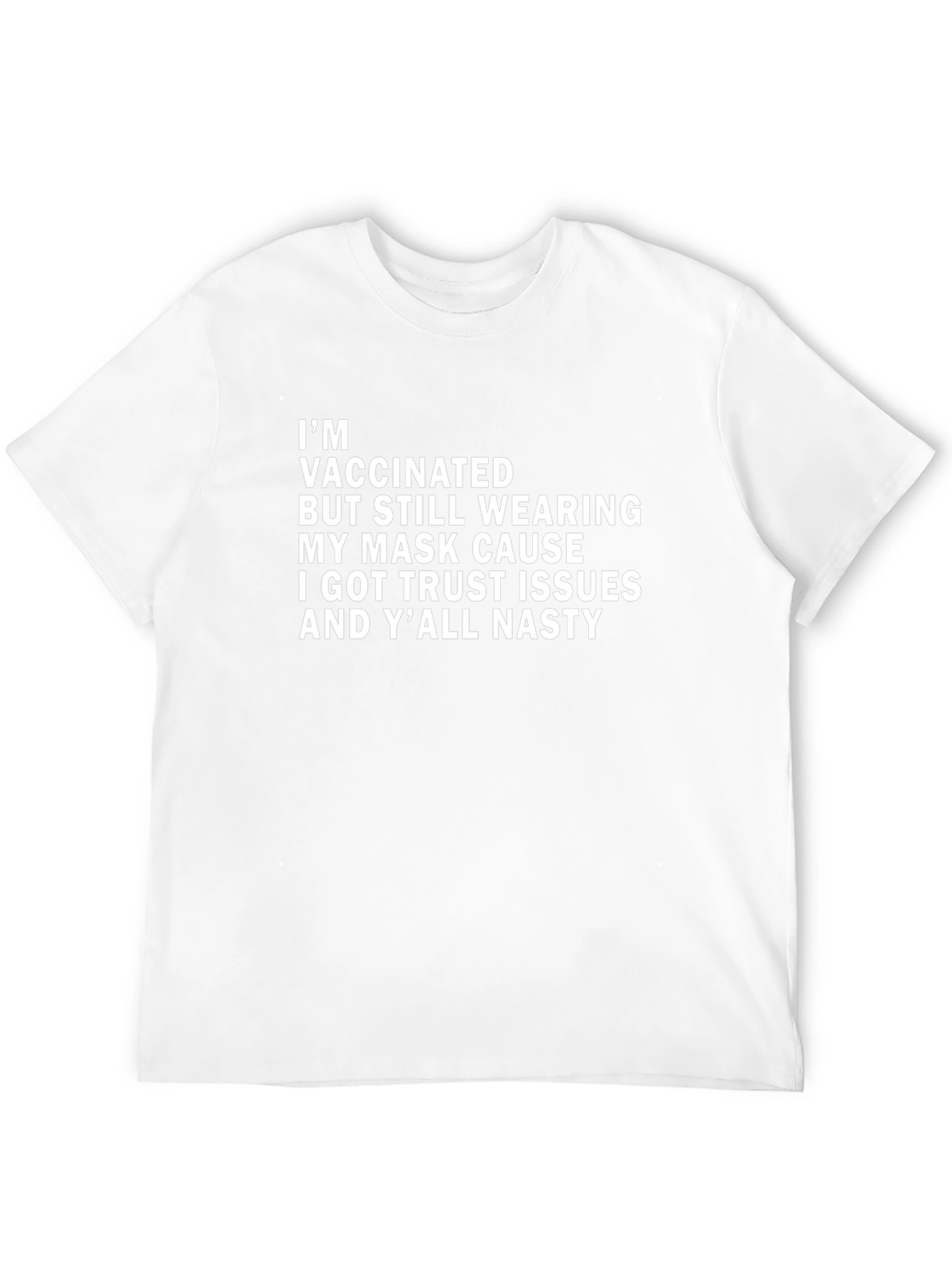 Vaccinated Trust Issues Graphic Tee