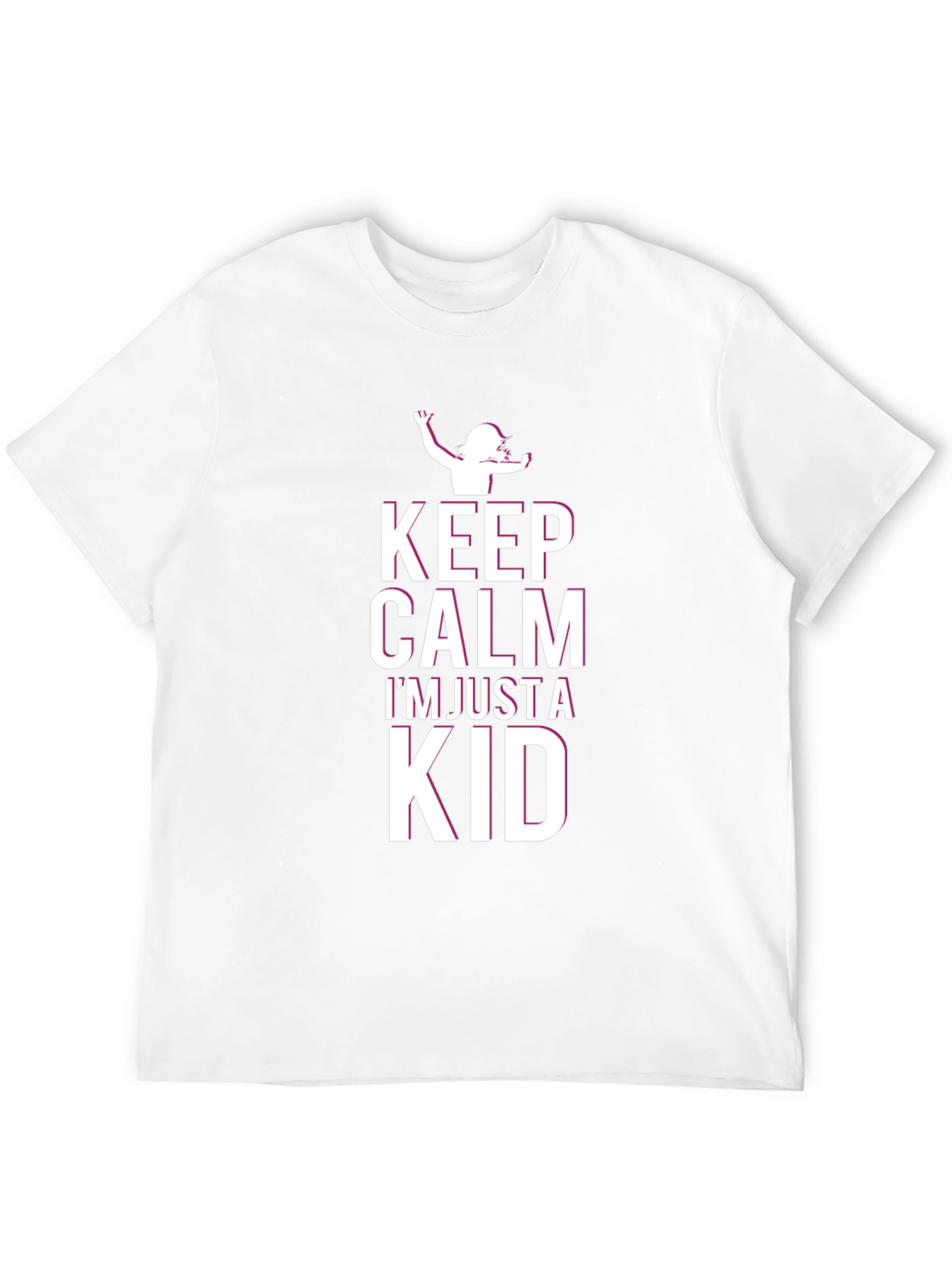 Keep Calm Im Just a Kid - Graphic T-Shirt