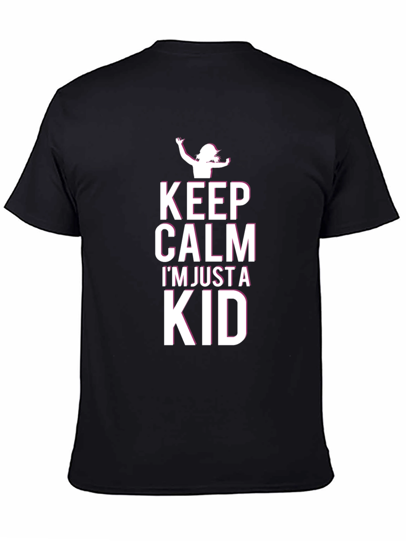 Keep Calm Im Just a Kid - Graphic T-Shirt
