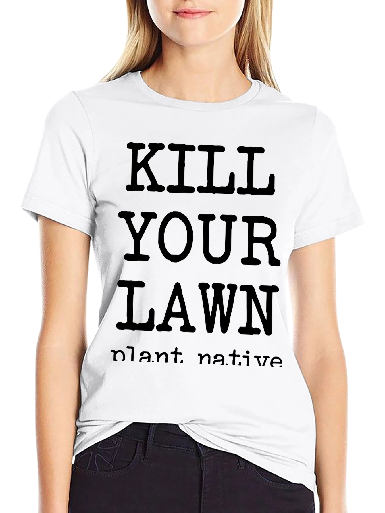 Kill Your Lawn Plant Native Black T-Shirt