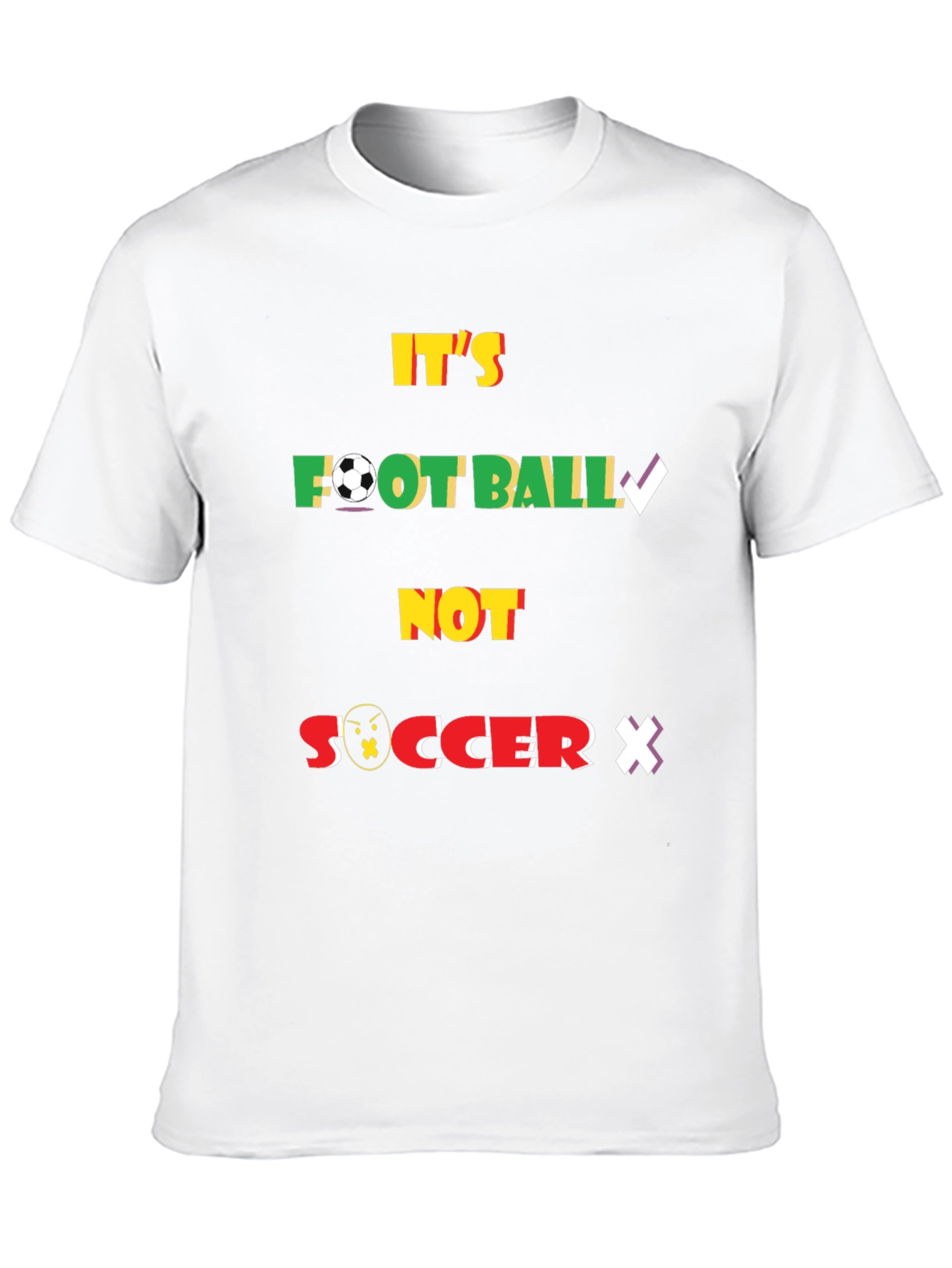 Its Football Not Soccer Graphic T-Shirt