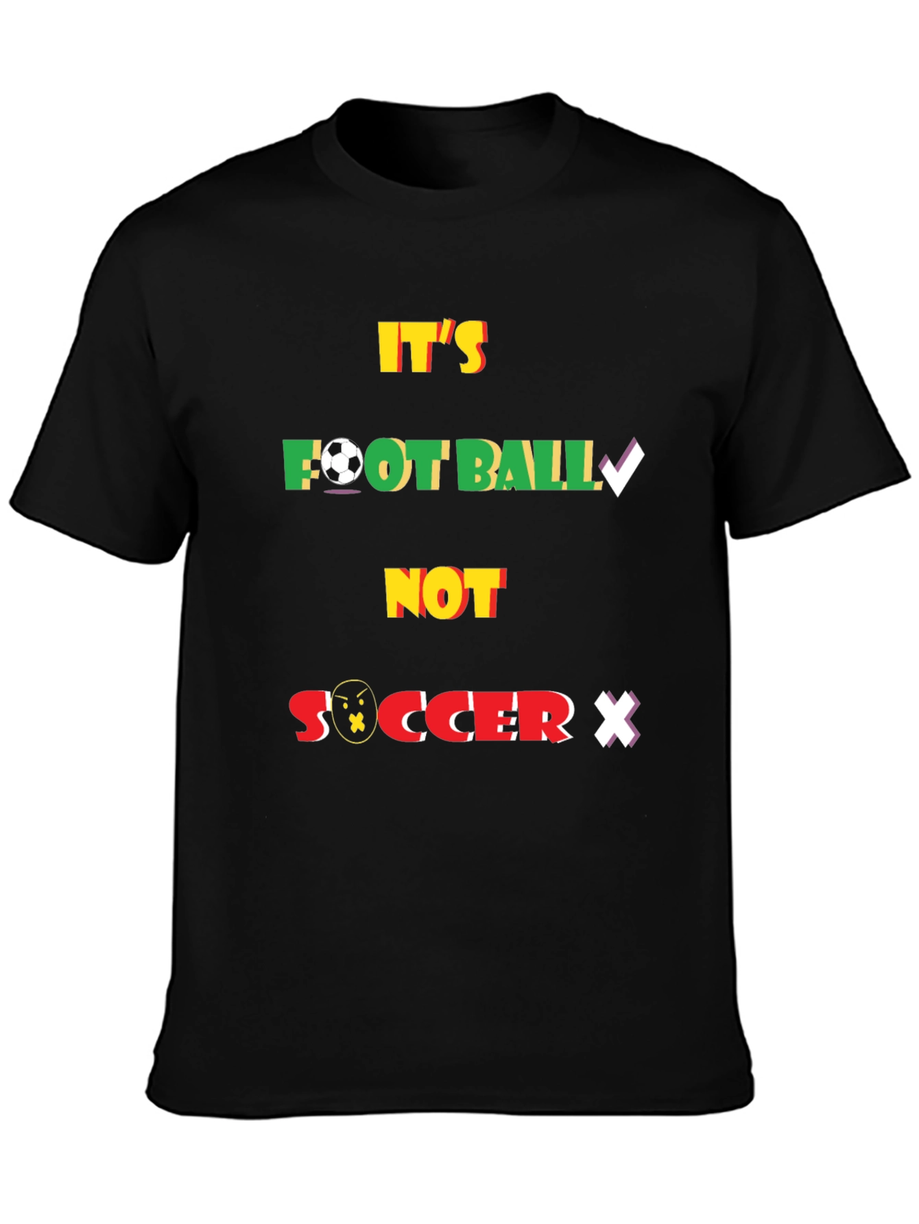 Its Football Not Soccer Graphic T-Shirt