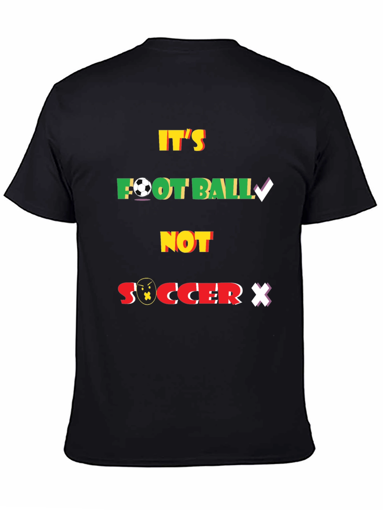 Its Football Not Soccer Graphic T-Shirt