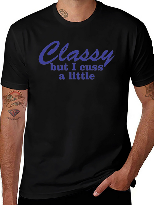 Classy But I Cuss a Little Graphic Tee