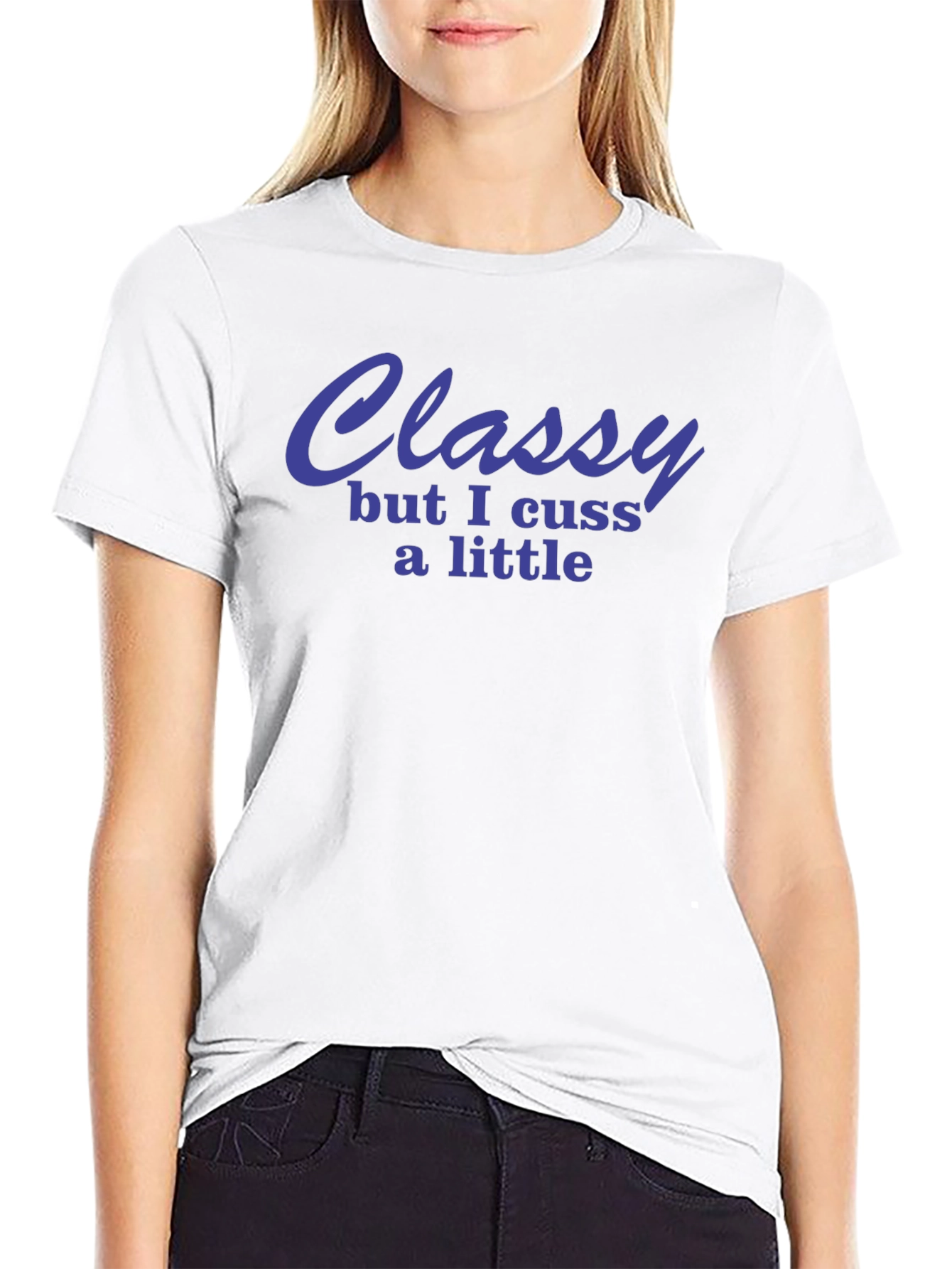Classy But I Cuss a Little Graphic Tee