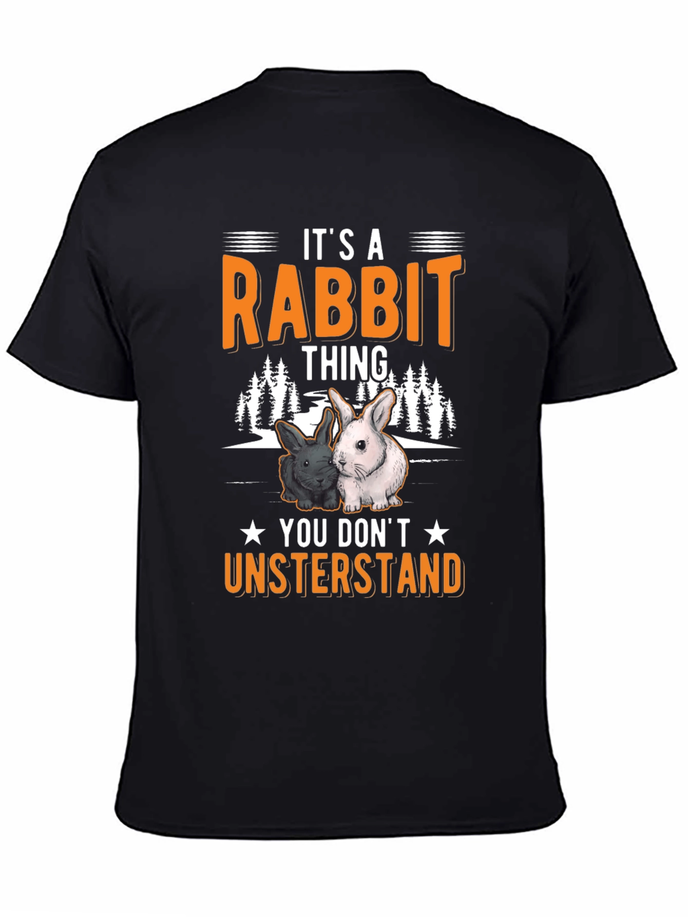 Rabbit Thing T-Shirt - You Dont Understand