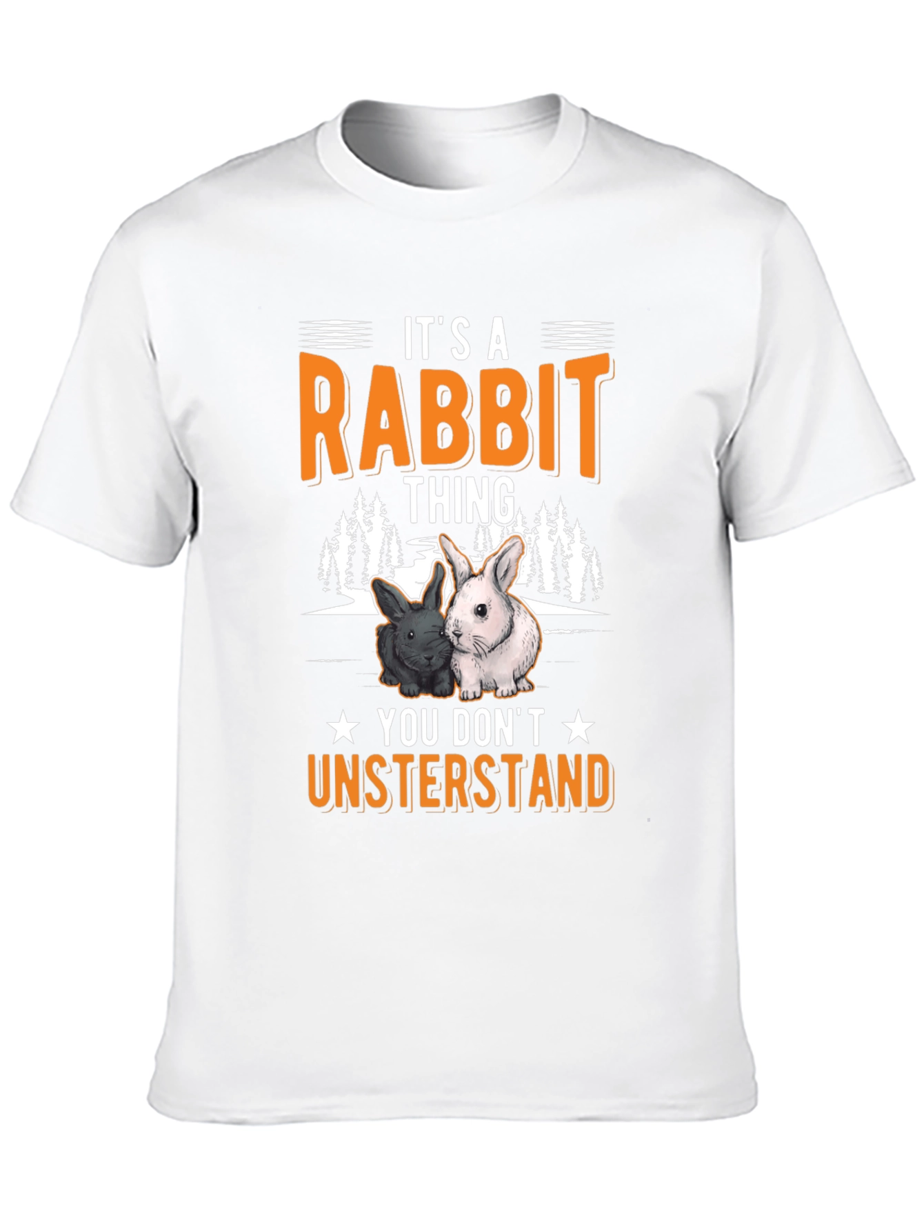 Rabbit Thing T-Shirt - You Dont Understand