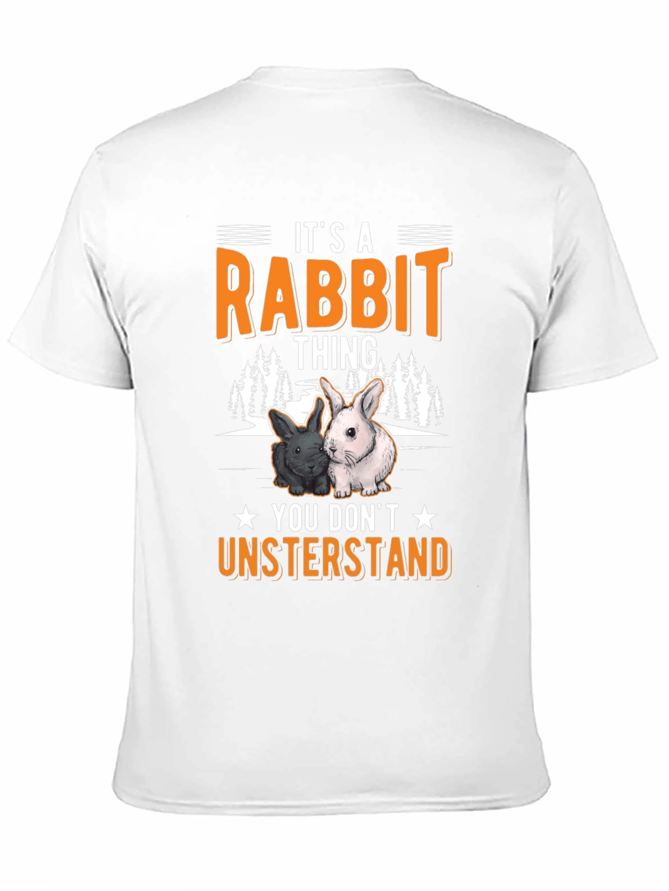 Rabbit Thing T-Shirt - You Dont Understand