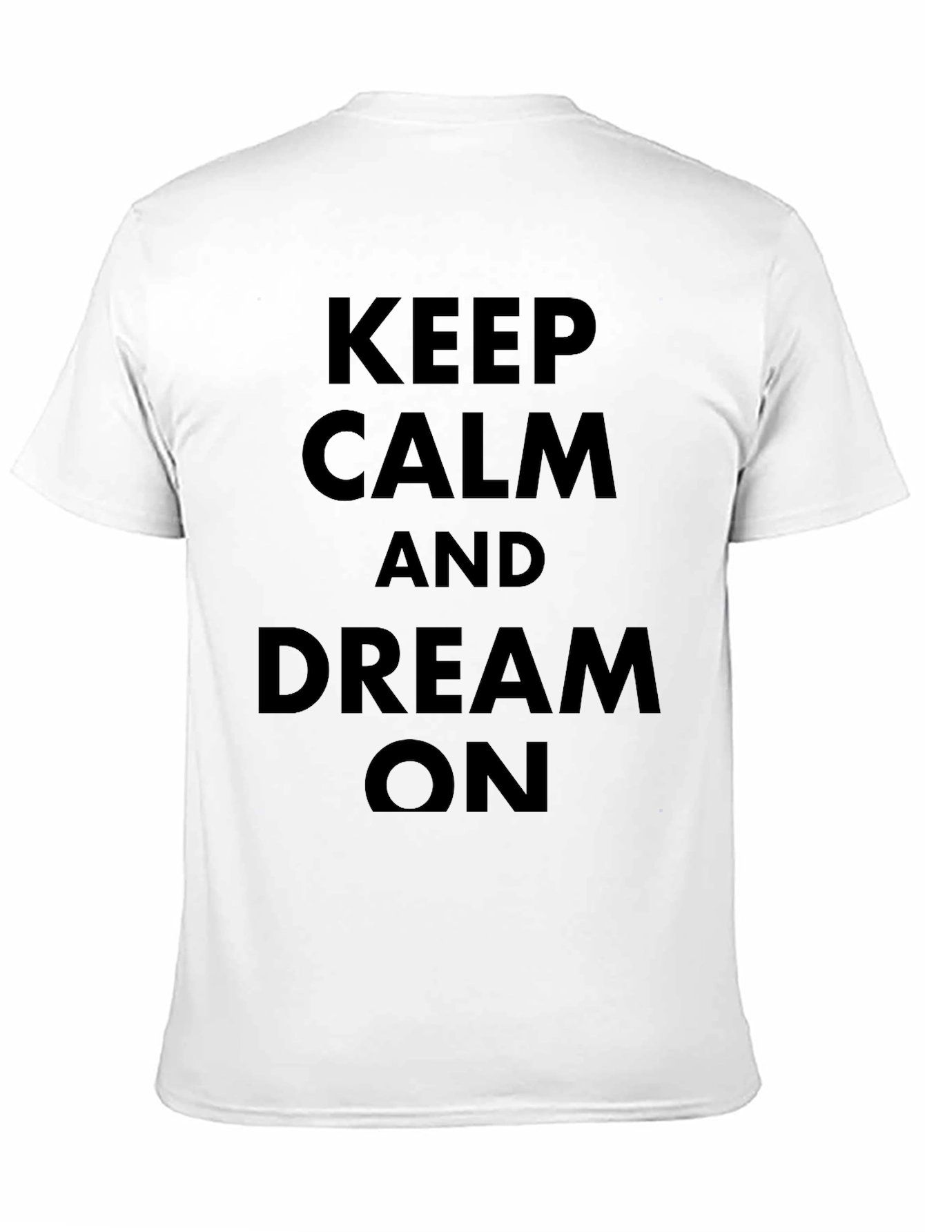 Keep Calm and Dream On Black T-Shirt