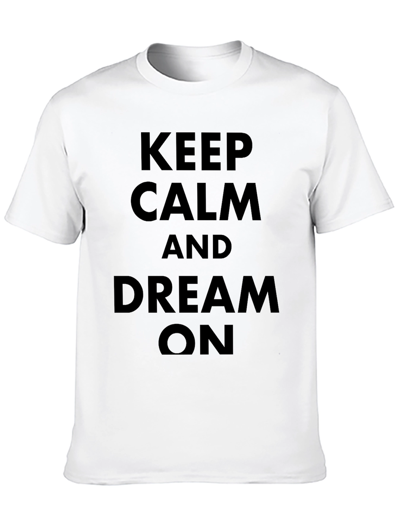 Keep Calm and Dream On Black T-Shirt