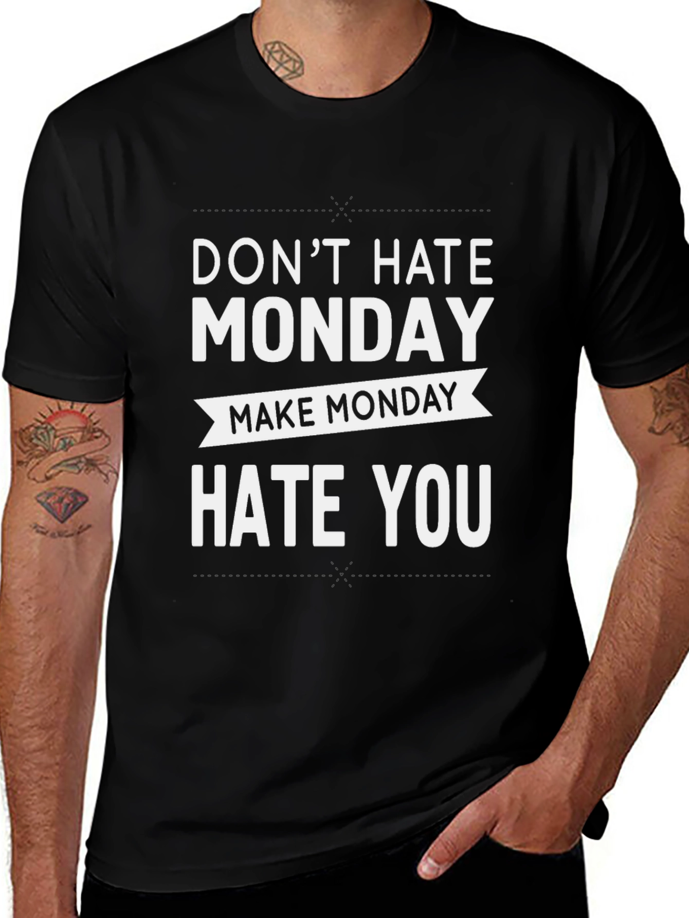 Dont Hate Monday Make Monday Hate You T-Shirt