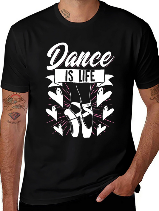Dance is Life T-Shirt - Ballet Pointe Shoes Tee