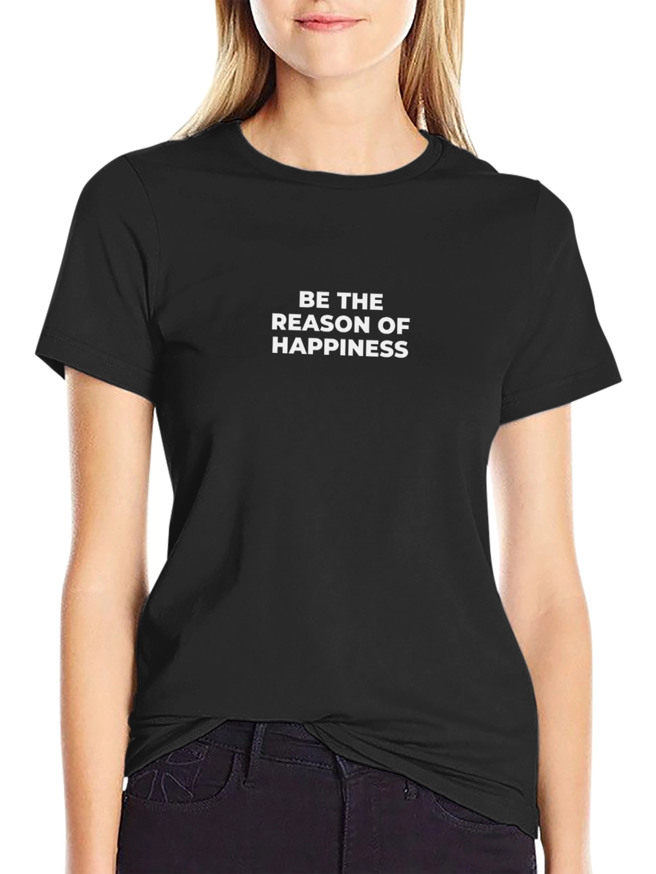 Be the Reason of Happiness T-Shirt