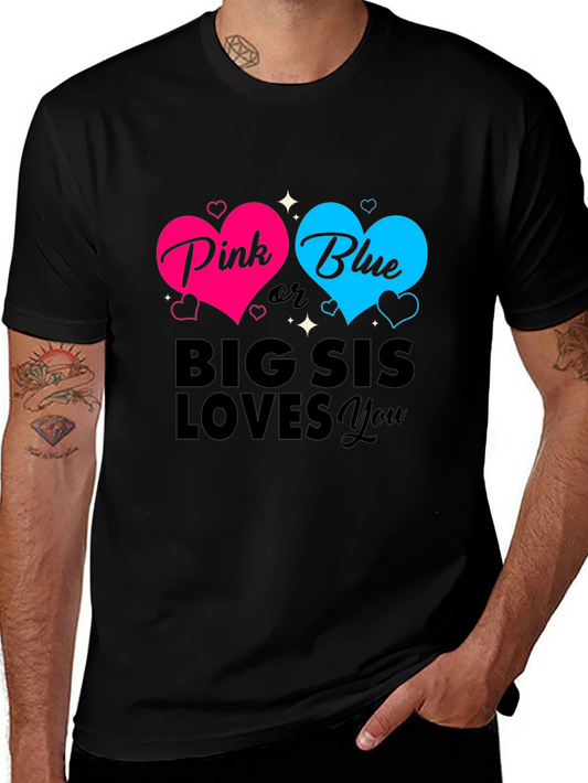 Pink or Blue Big Sis Loves You Baby Reveal T-Shirt