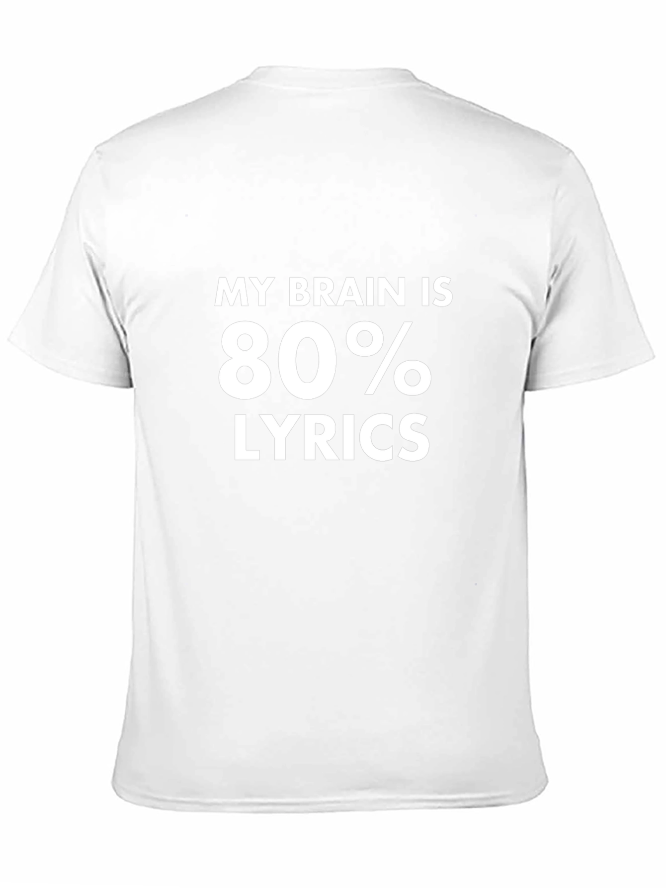 My Brain is 80% Lyrics T-Shirt