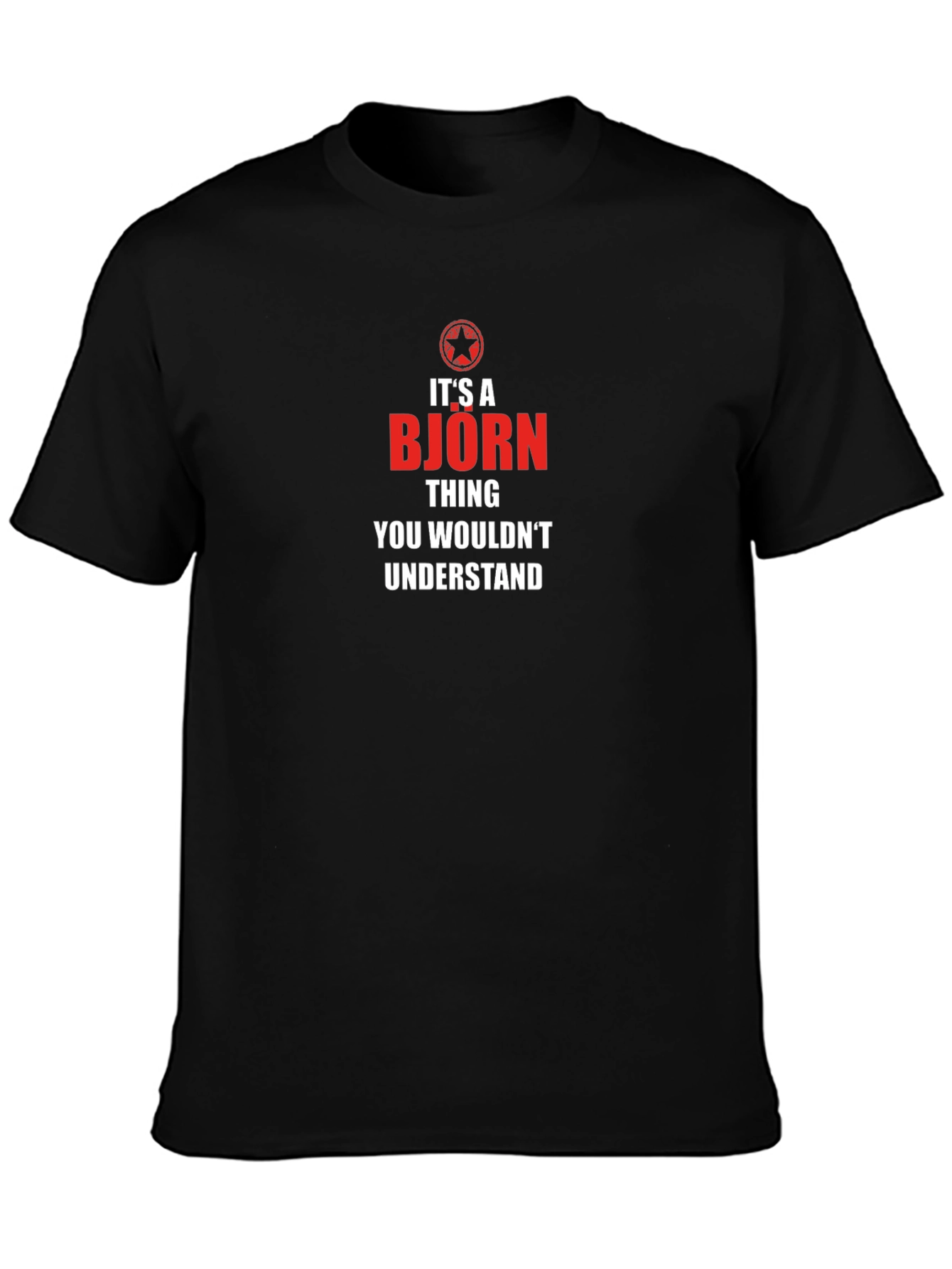Its A Bjorn Thing T-Shirt
