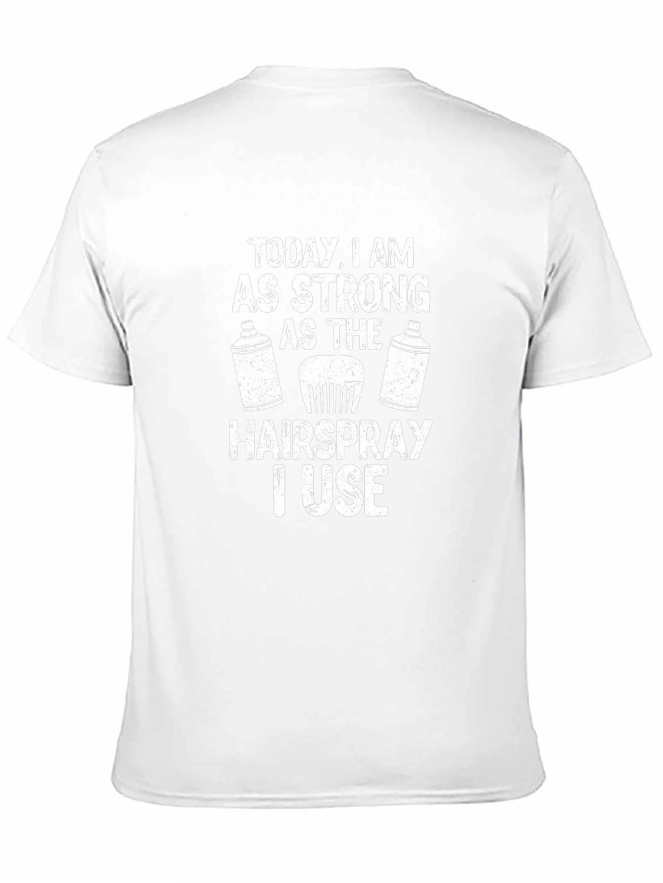 Funny Hairdresser T-Shirt - Hairspray Strong