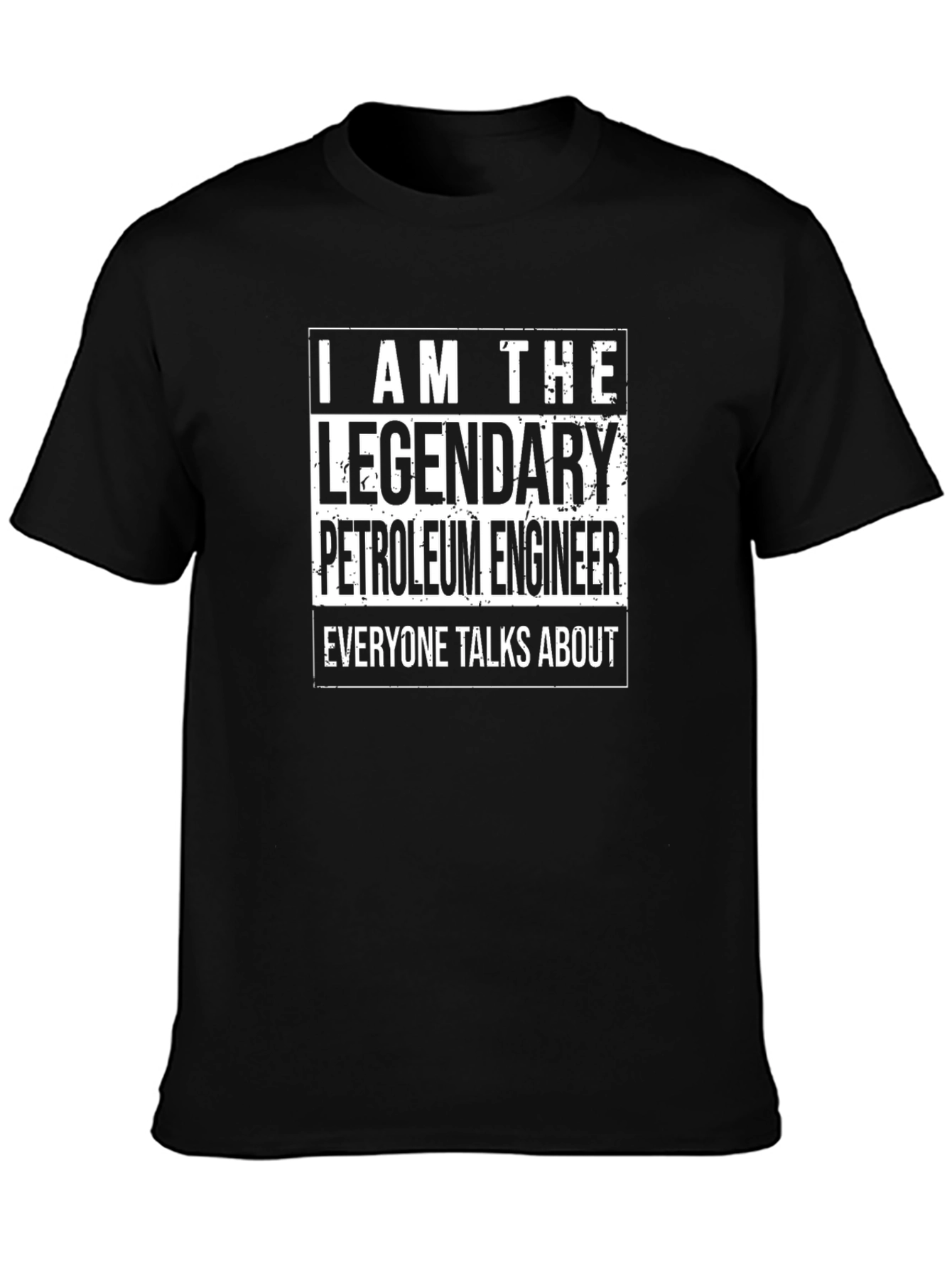 Legendary Petroleum Engineer Black T-Shirt