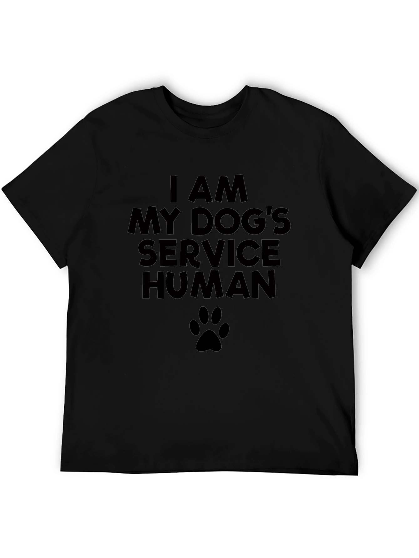 I Am My Dogs Service Human Black T-Shirt