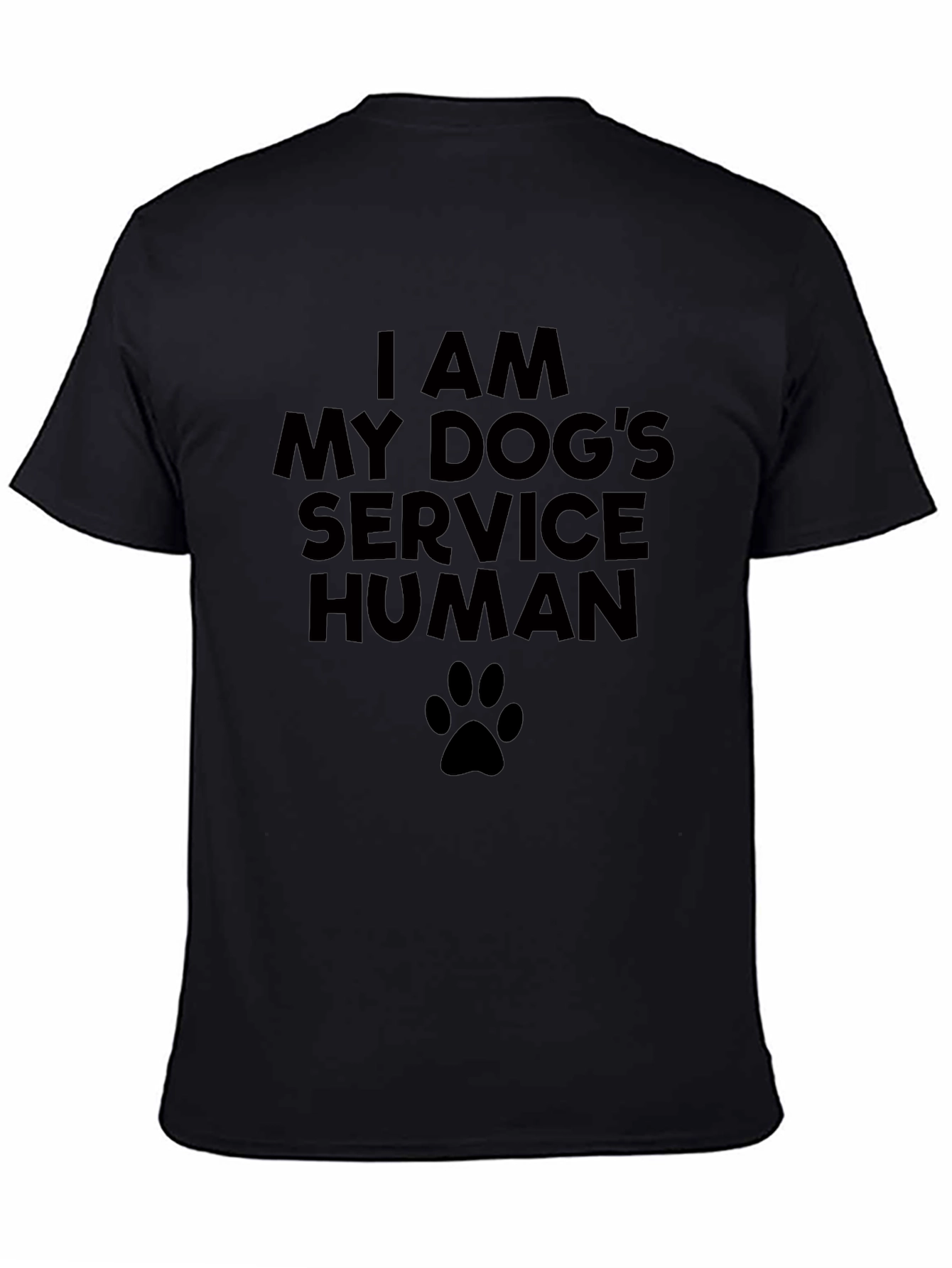 I Am My Dogs Service Human Black T-Shirt