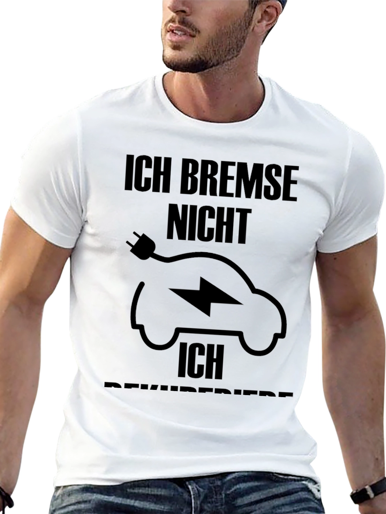 Electric Car T-Shirt - Ich Bremse Nicht