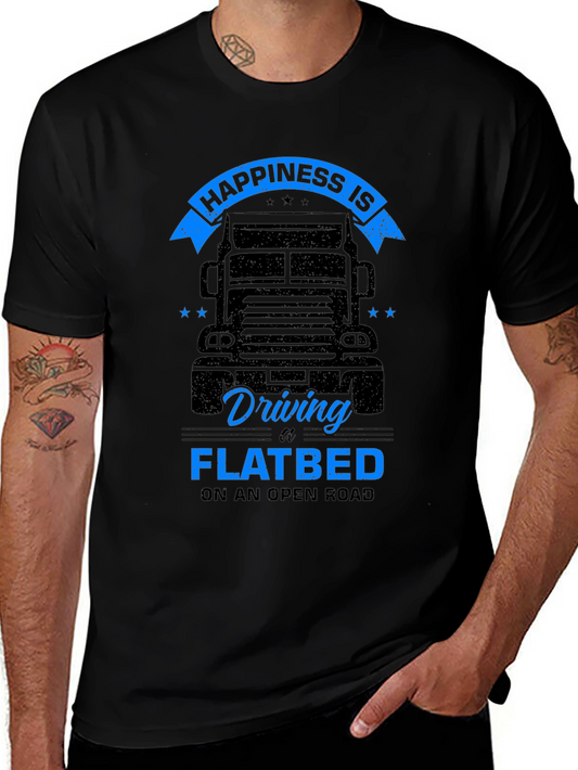 Happiness is Driving a Flatbed Black T-Shirt