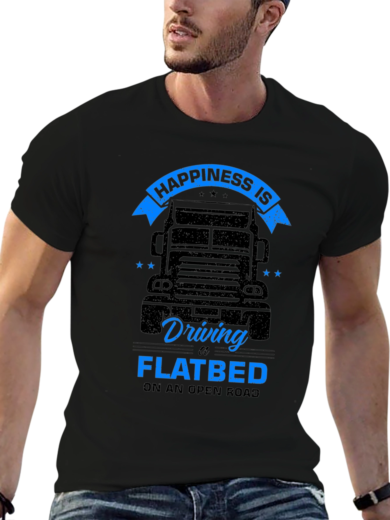 Happiness is Driving a Flatbed Black T-Shirt