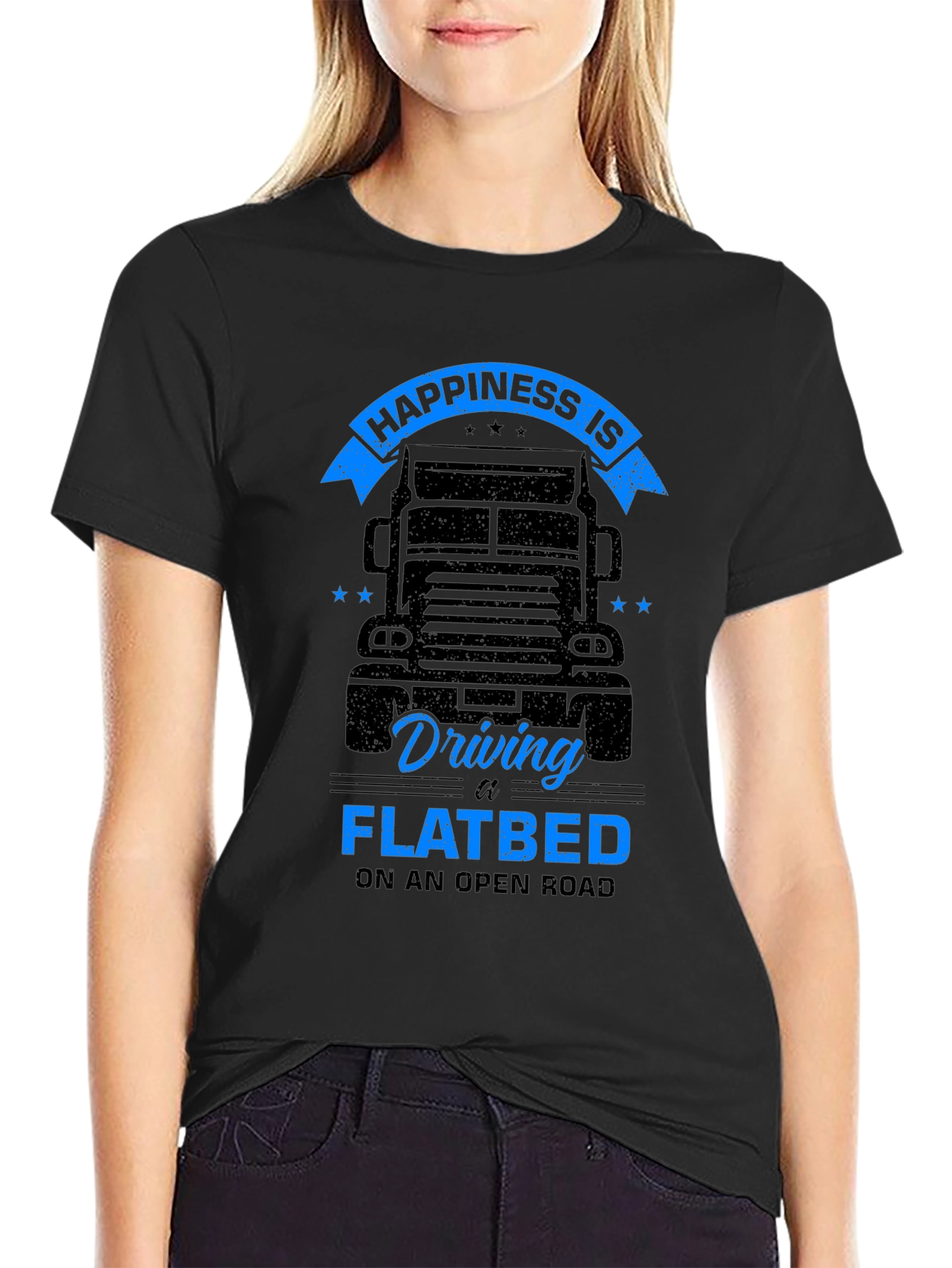 Happiness is Driving a Flatbed Black T-Shirt