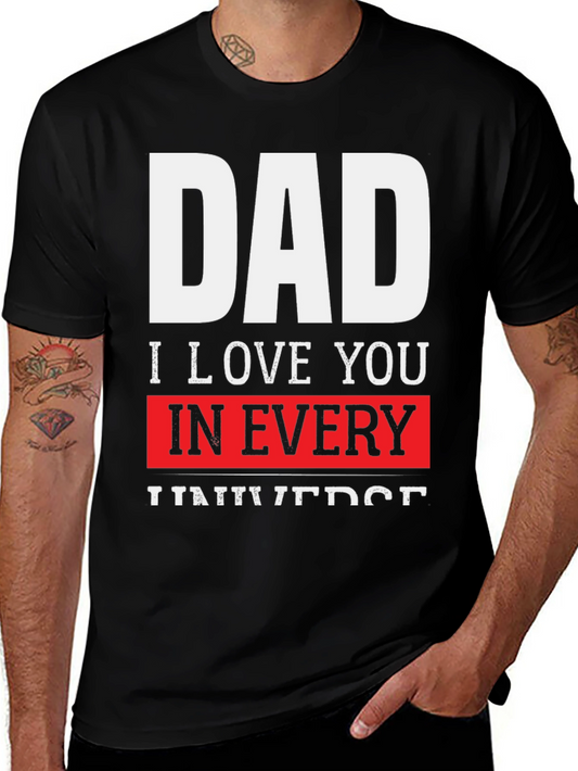 Dad I Love You in Every Universe Black T-Shirt