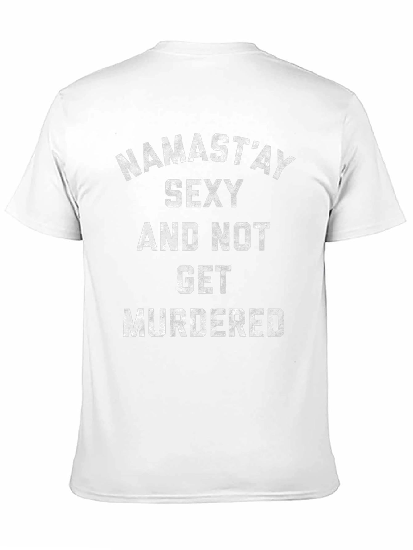 Namastay Sexy Funny T-Shirt