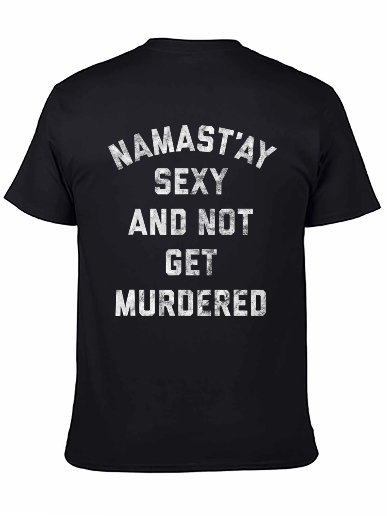 Namastay Sexy Funny T-Shirt