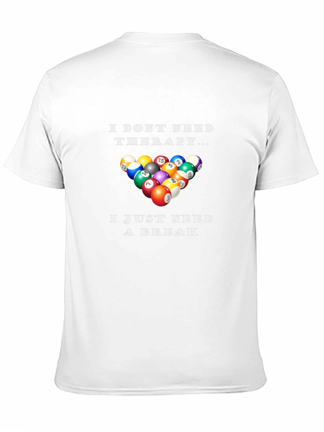 Funny Billiards Therapy T-Shirt: Need A Break