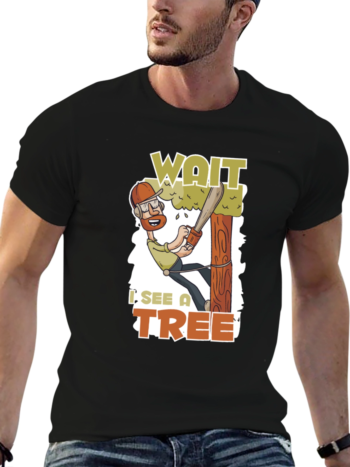 Wait I See a Tree Funny Arborist T-Shirt