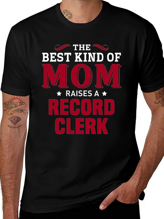 Best Kind of Mom Raises a Record Clerk T-Shirt
