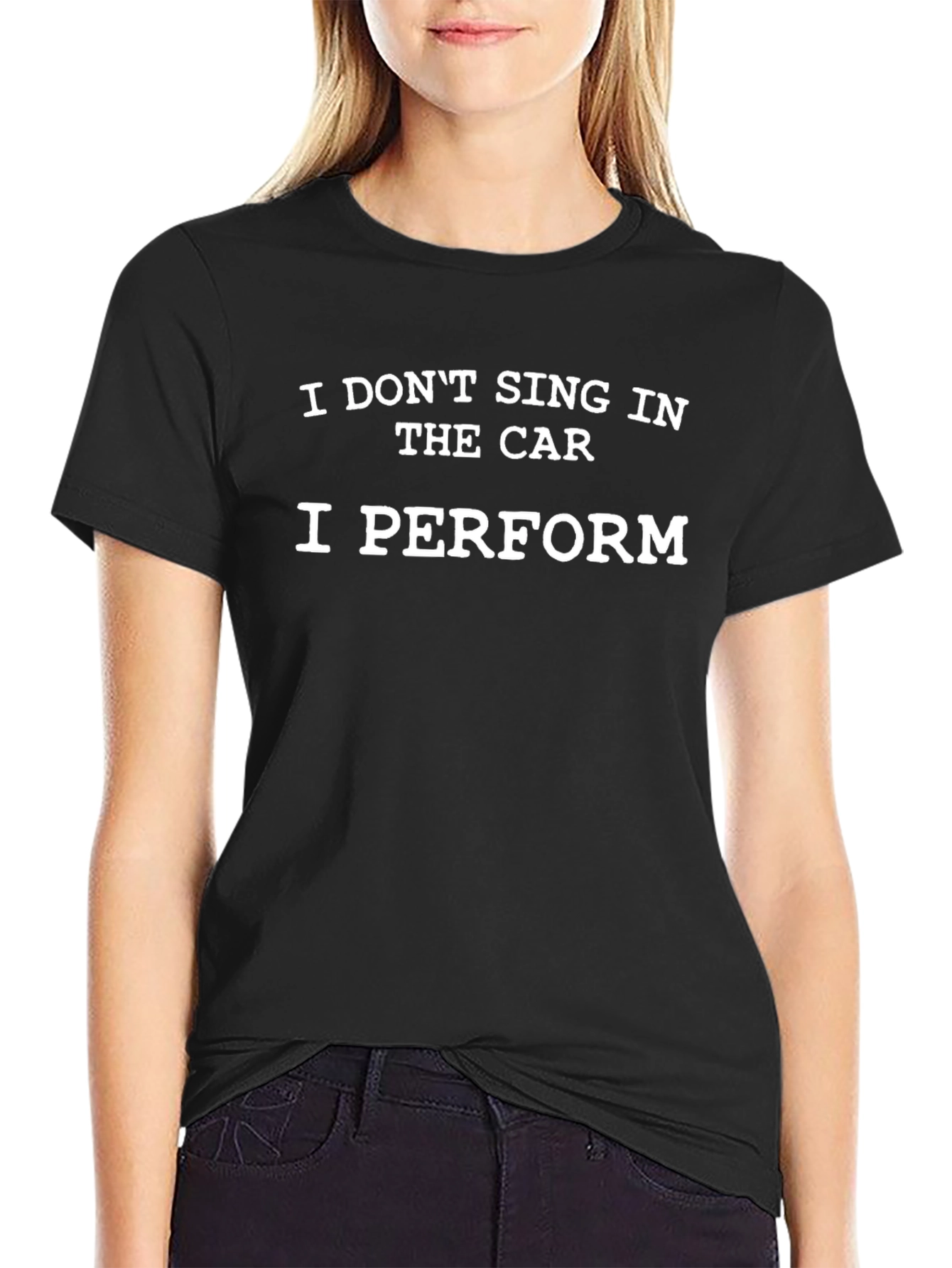 Funny I Perform Car Singer Black T-Shirt