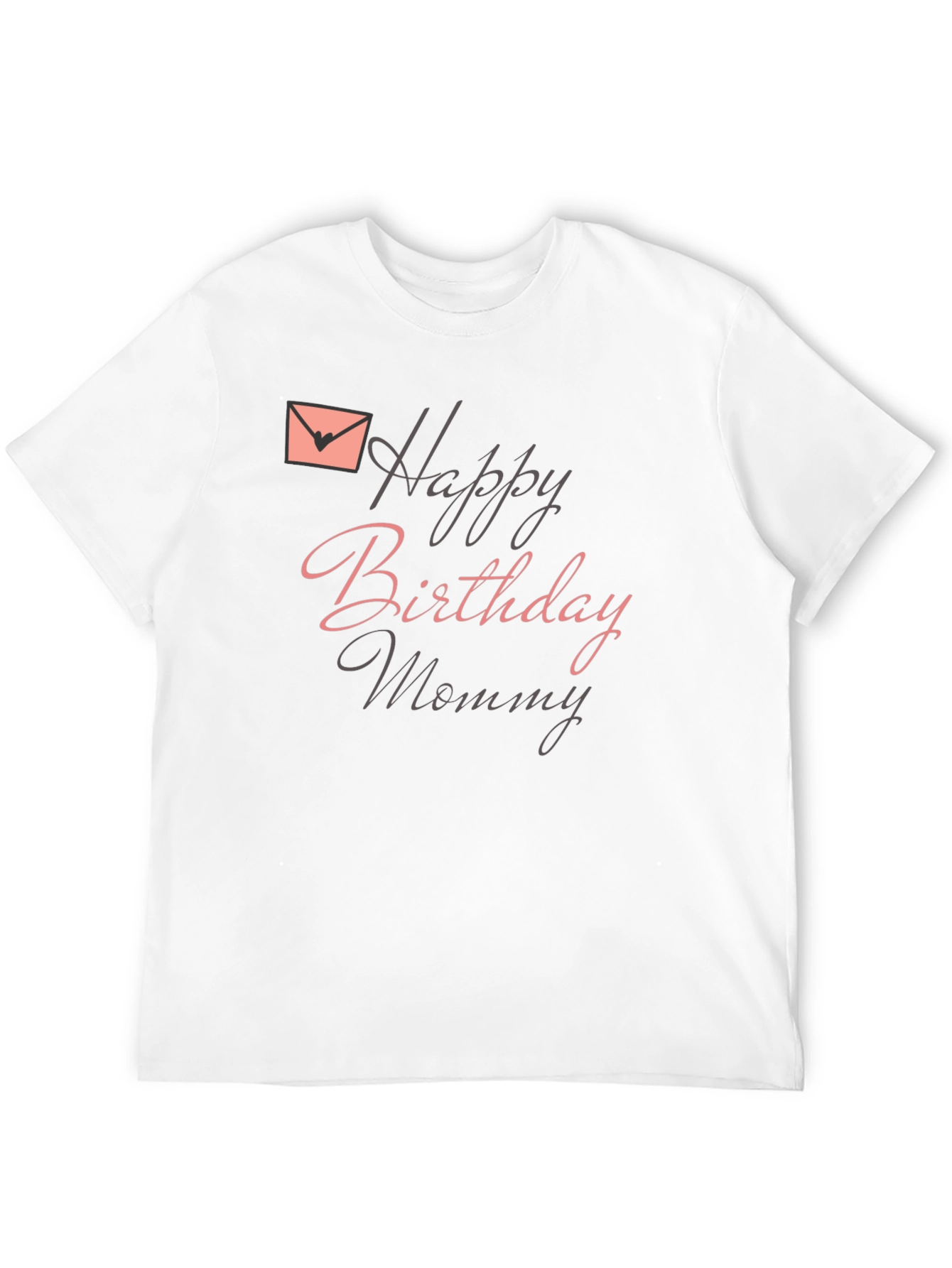 Happy Birthday Mommy Black T-Shirt